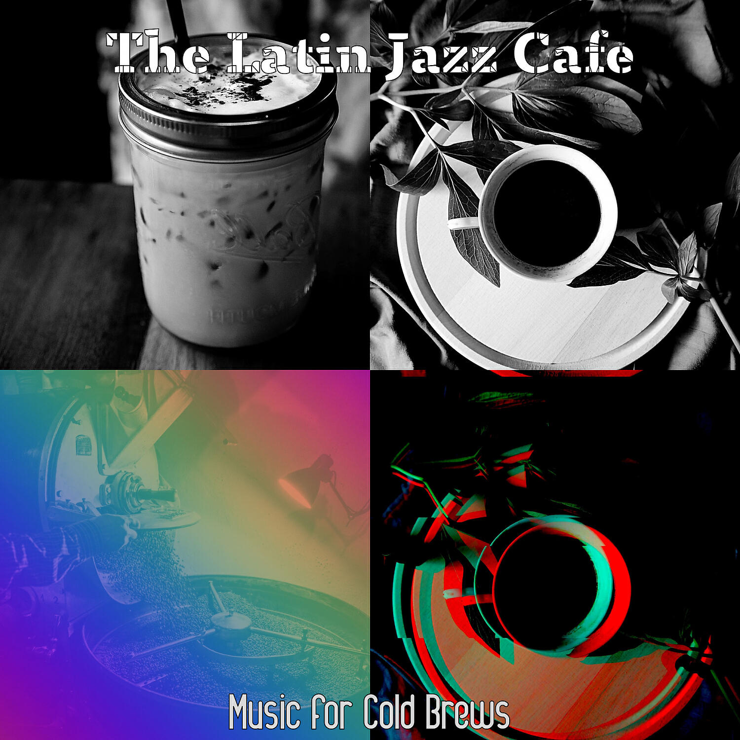 The Latin Jazz Cafe - Tremendous Moods for Cafe Lattes