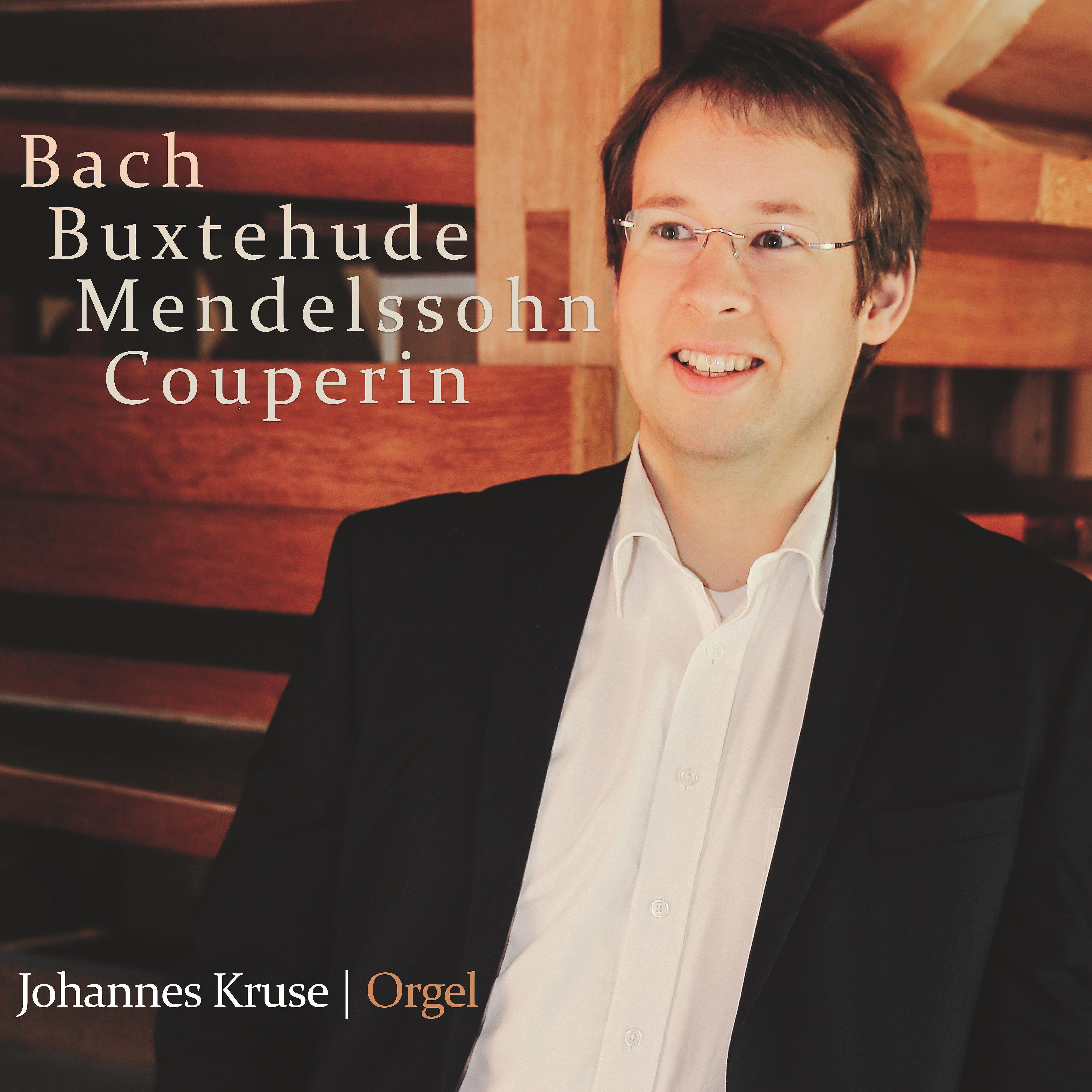 Постер альбома Bach, Buxtehude, Mendelssohn, Couperin