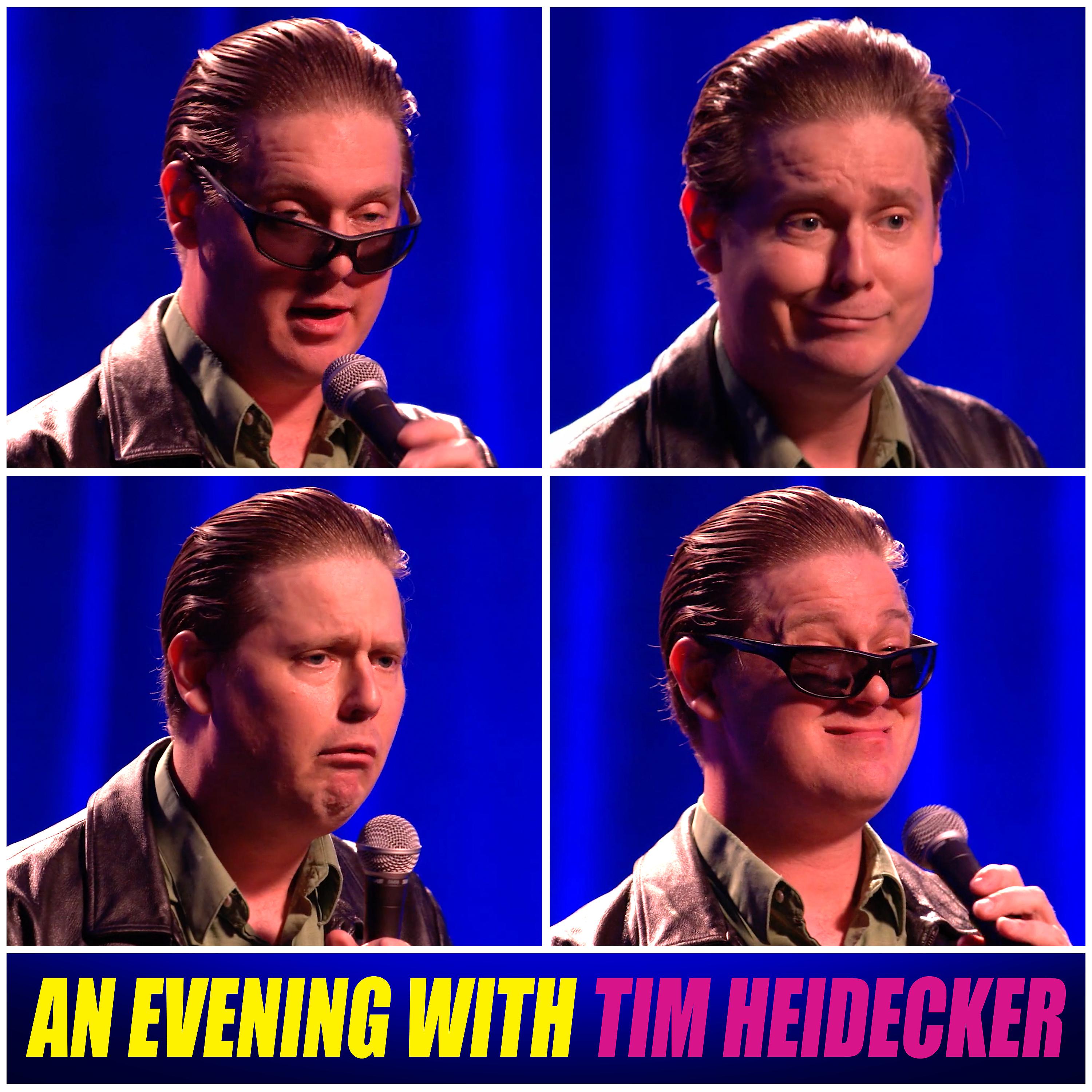 Постер альбома An Evening with Tim Heidecker