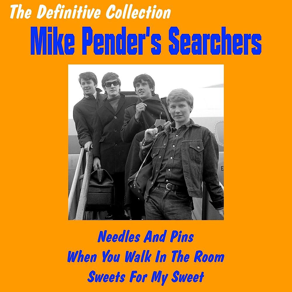 Постер альбома Mike Pender's Searchers: The Definitive Collection