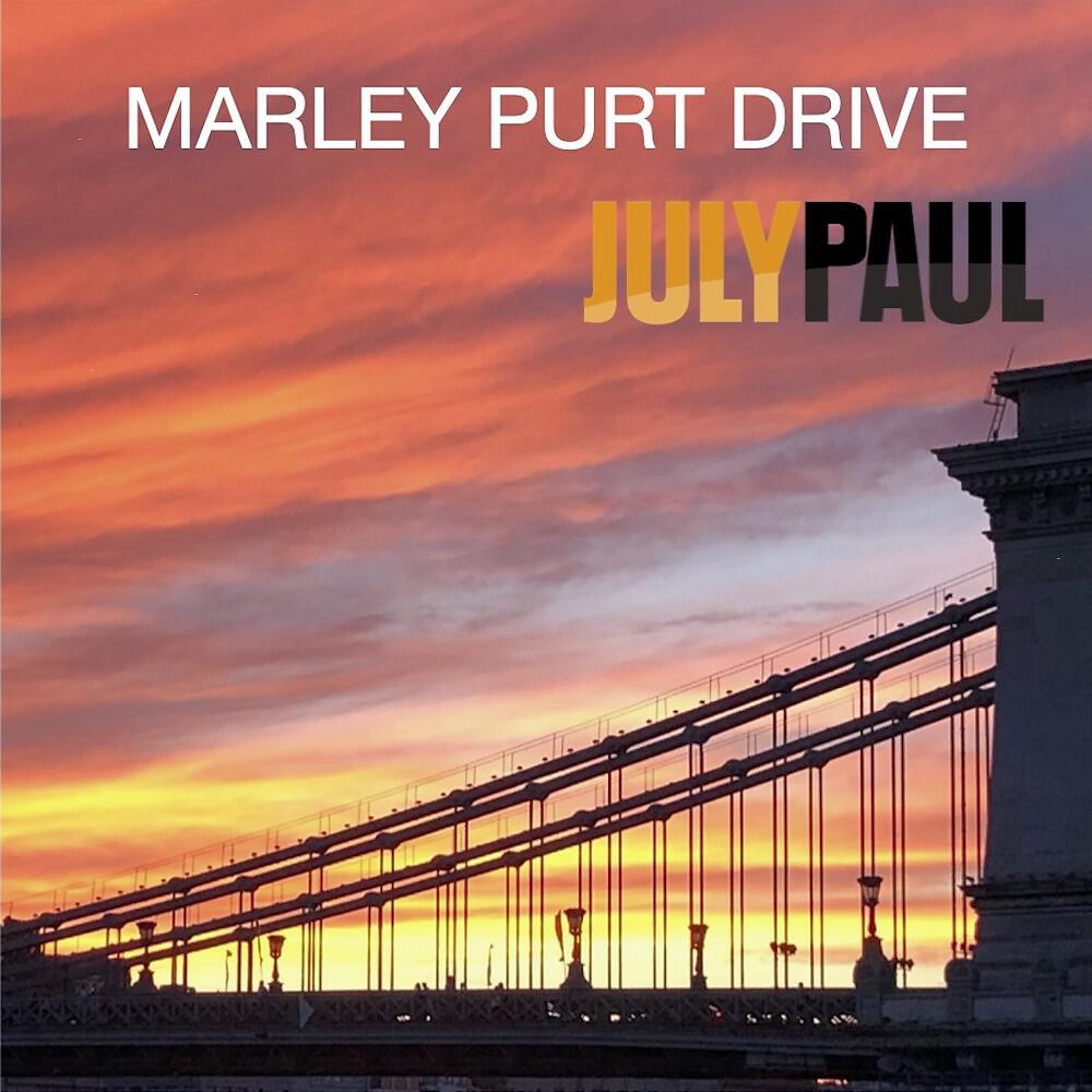 July Paul - Marley Purt Drive