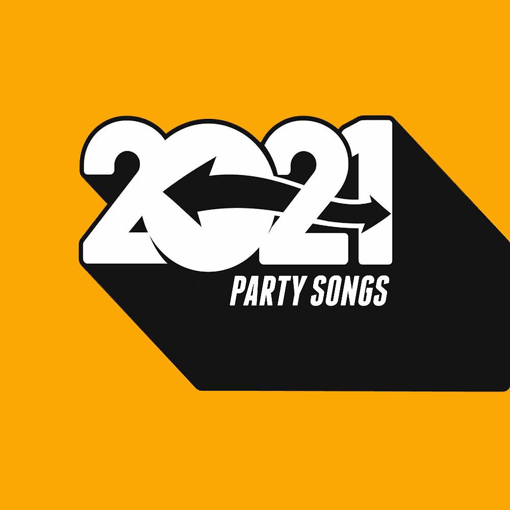 Постер альбома 2021 Party Songs