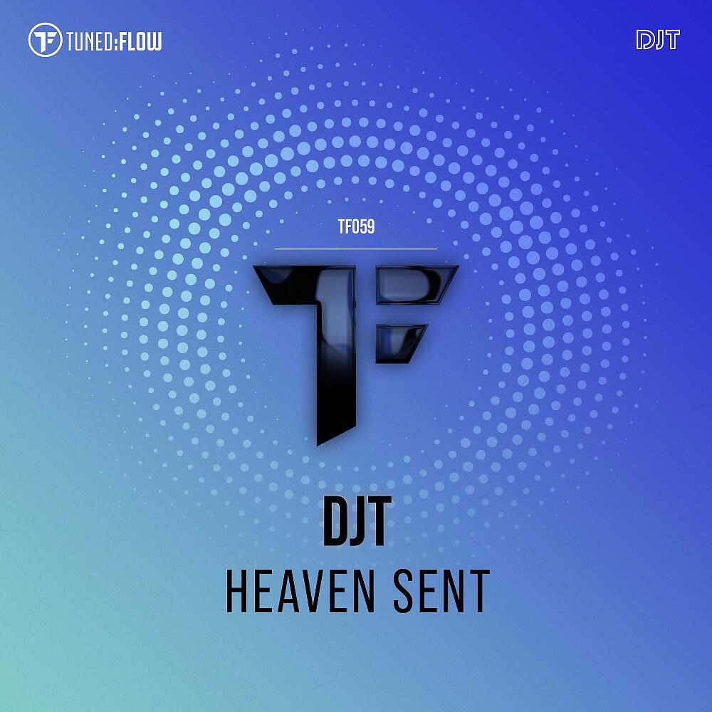 DJT - Heaven Sent (Radio Mix)