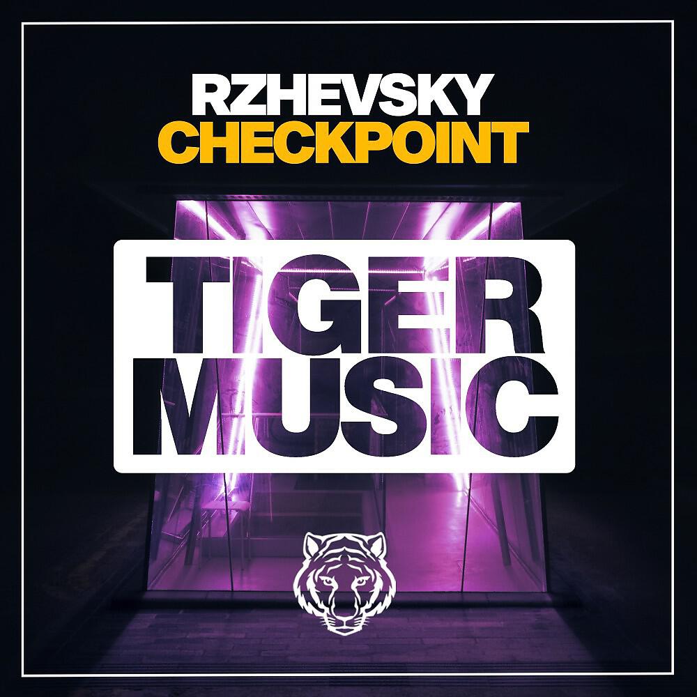 Rzhevsky - Checkpoint (Radio Edit)
