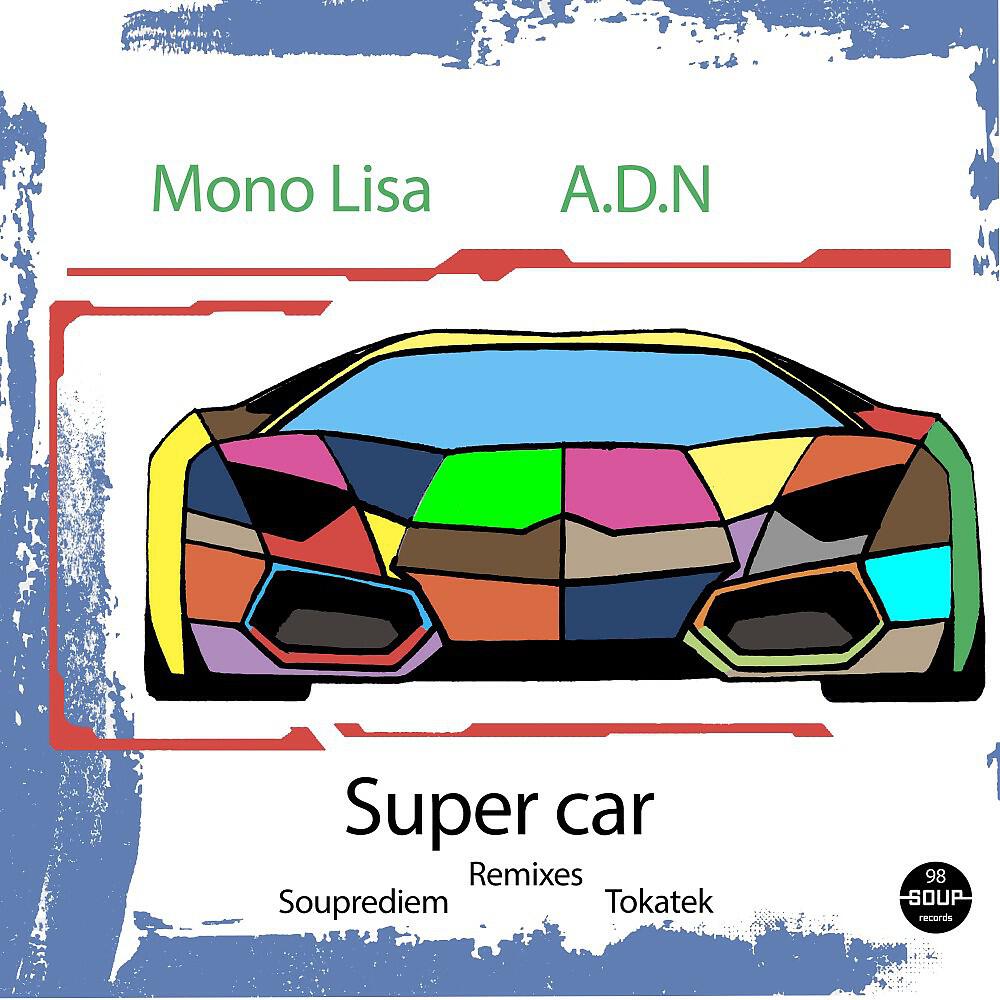 Mono Lisa, ADN - Super car (Original Mix) ноты