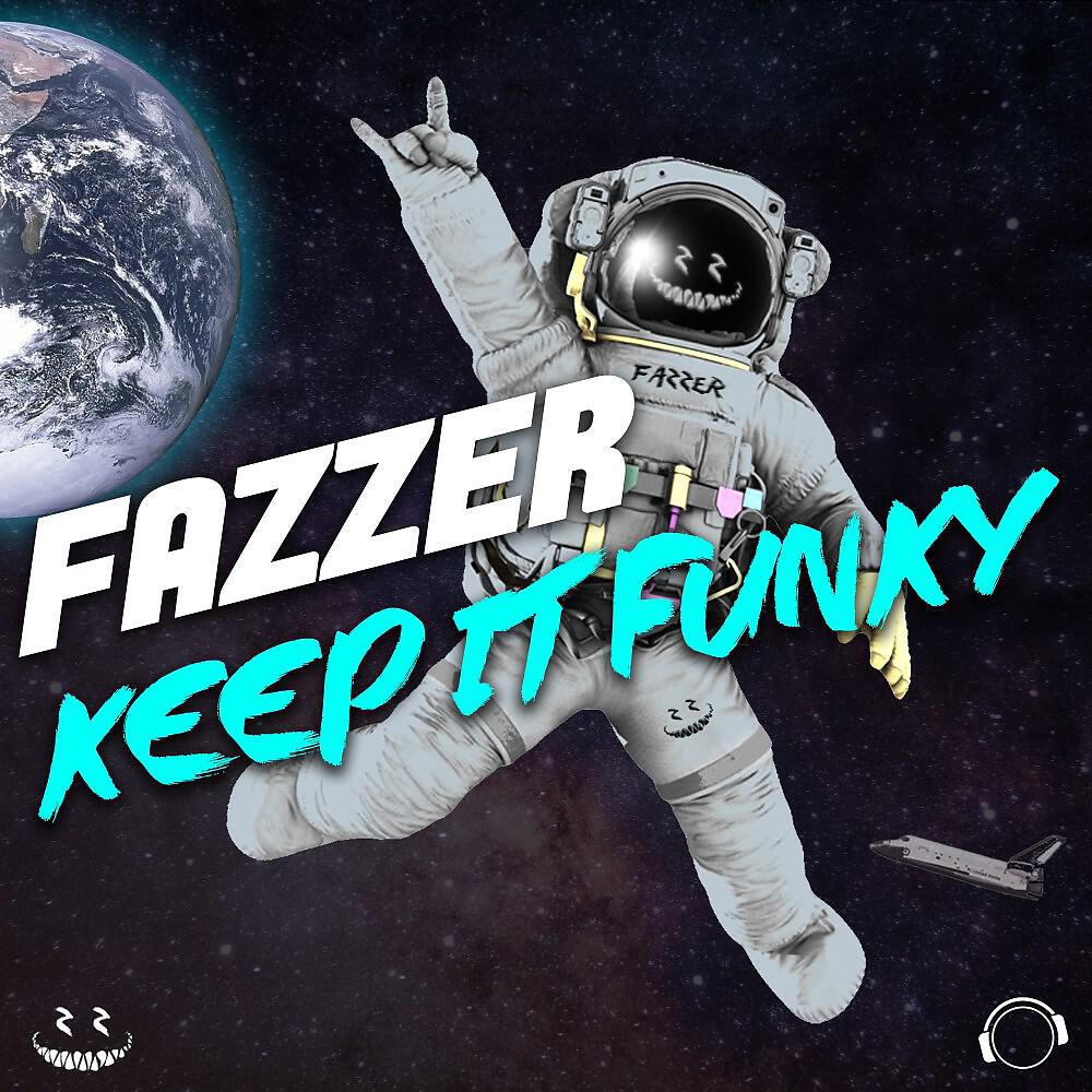 FAZZER - Keep It Funky (Radio Edit)