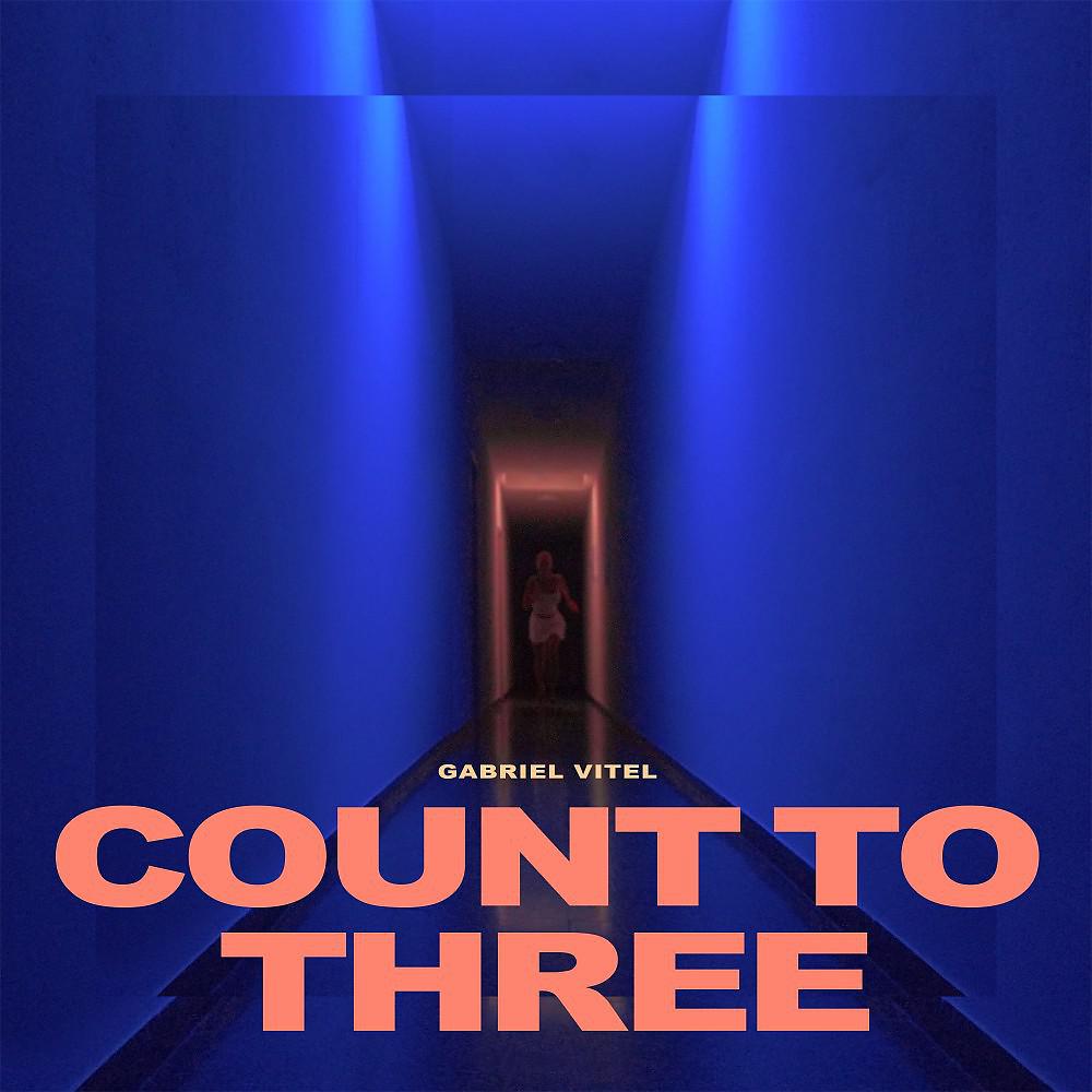 Постер альбома Count To Three