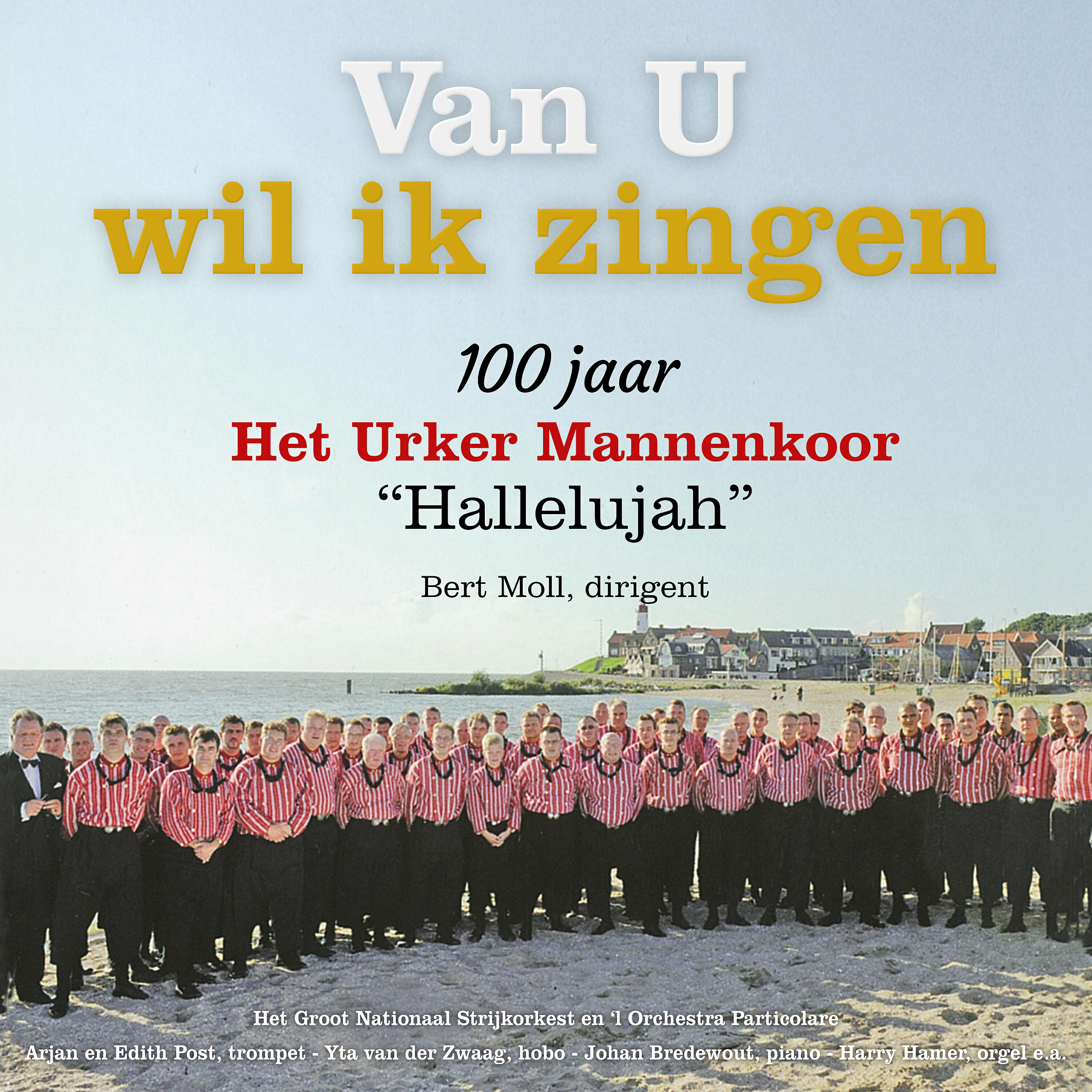 Het Urker Mannenkoor Hallelujah - Kyrie Eleison