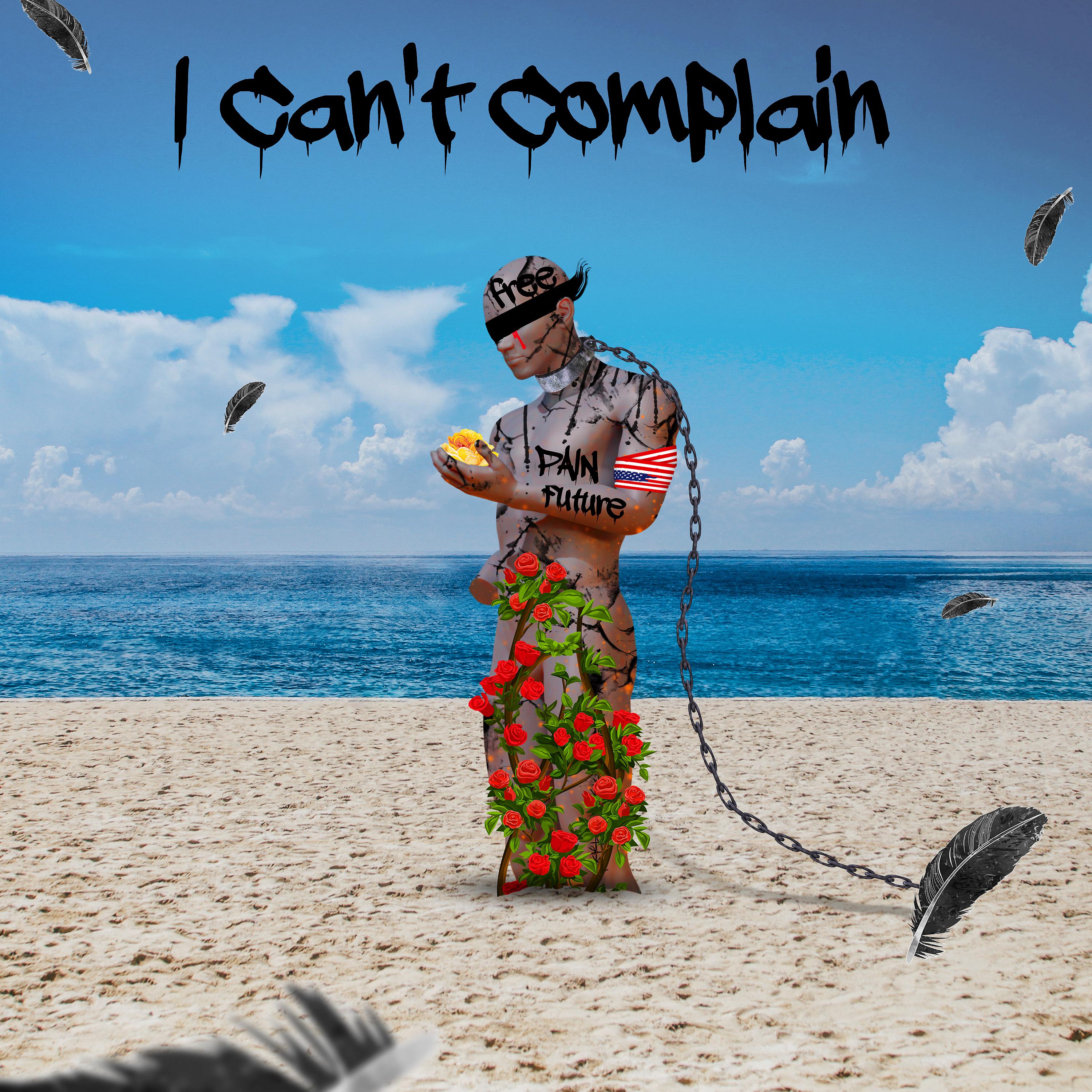 Постер альбома I Can't Complain (Single)