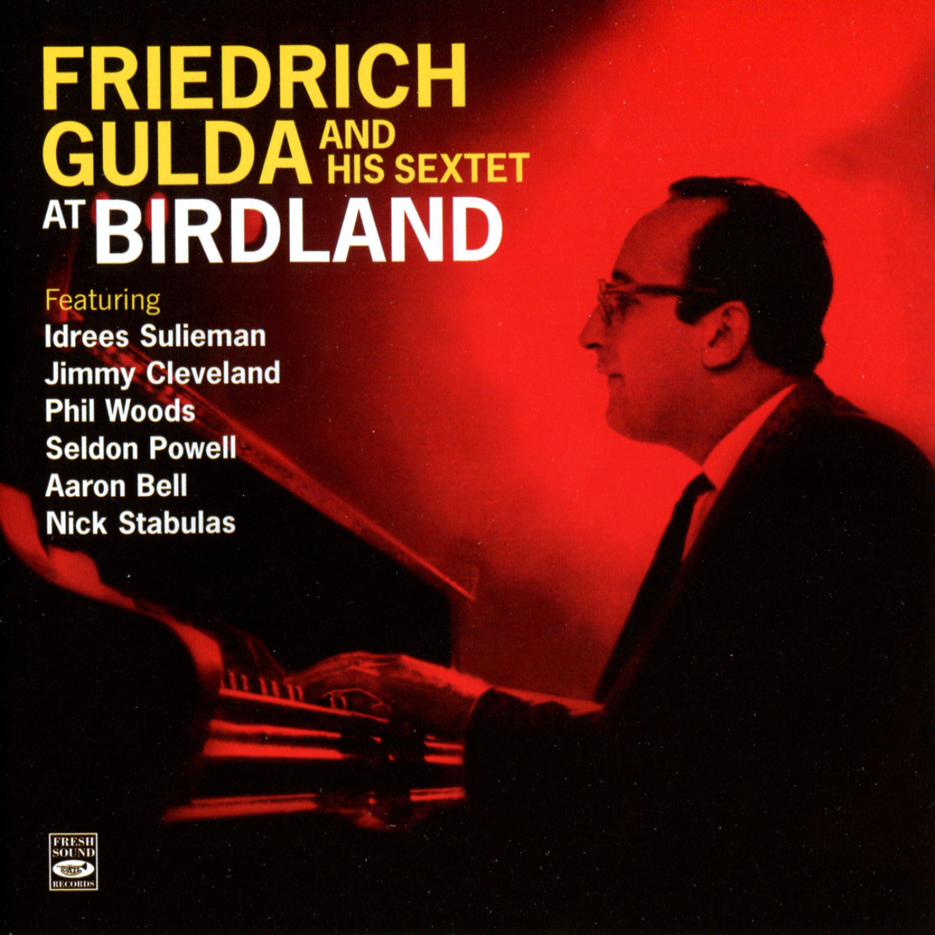 Постер альбома Friedrich Gulda and His Sextet at Birdland
