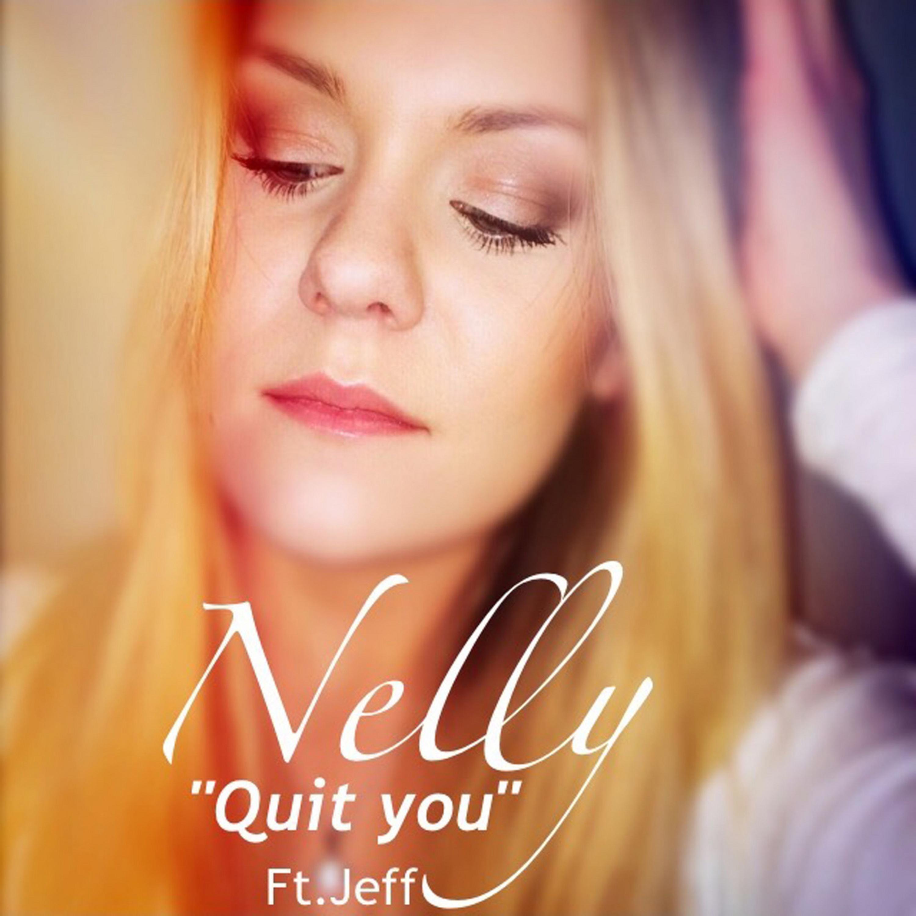Постер альбома Quit You (feat. Jeff)
