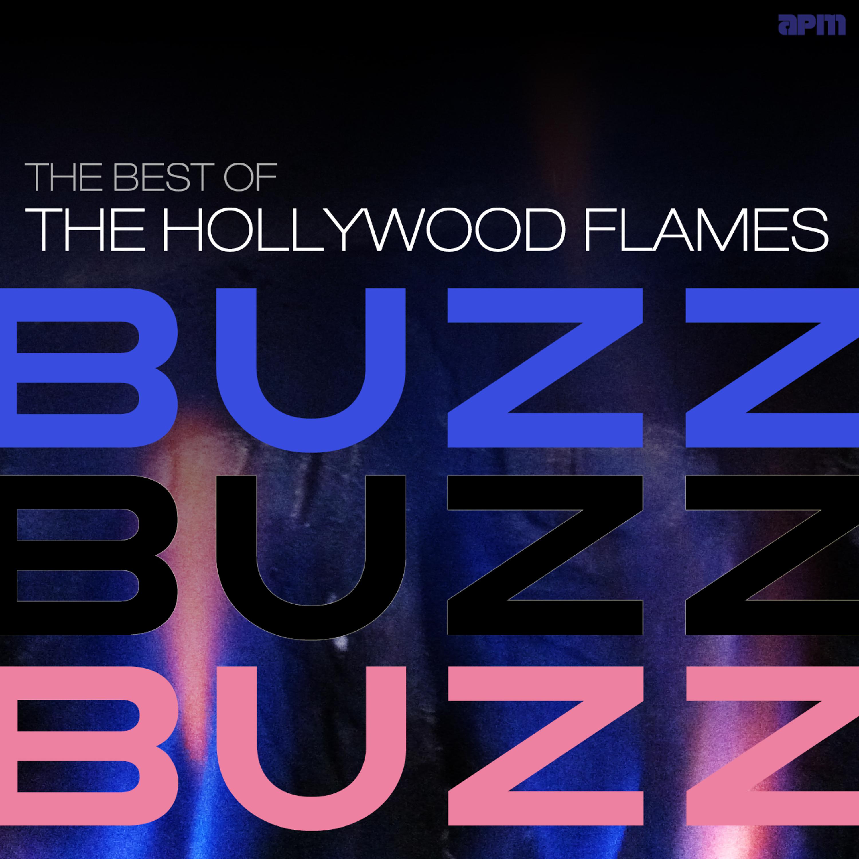 Постер альбома Buzz Buzz Buzz - Best of the Hollywood Flames