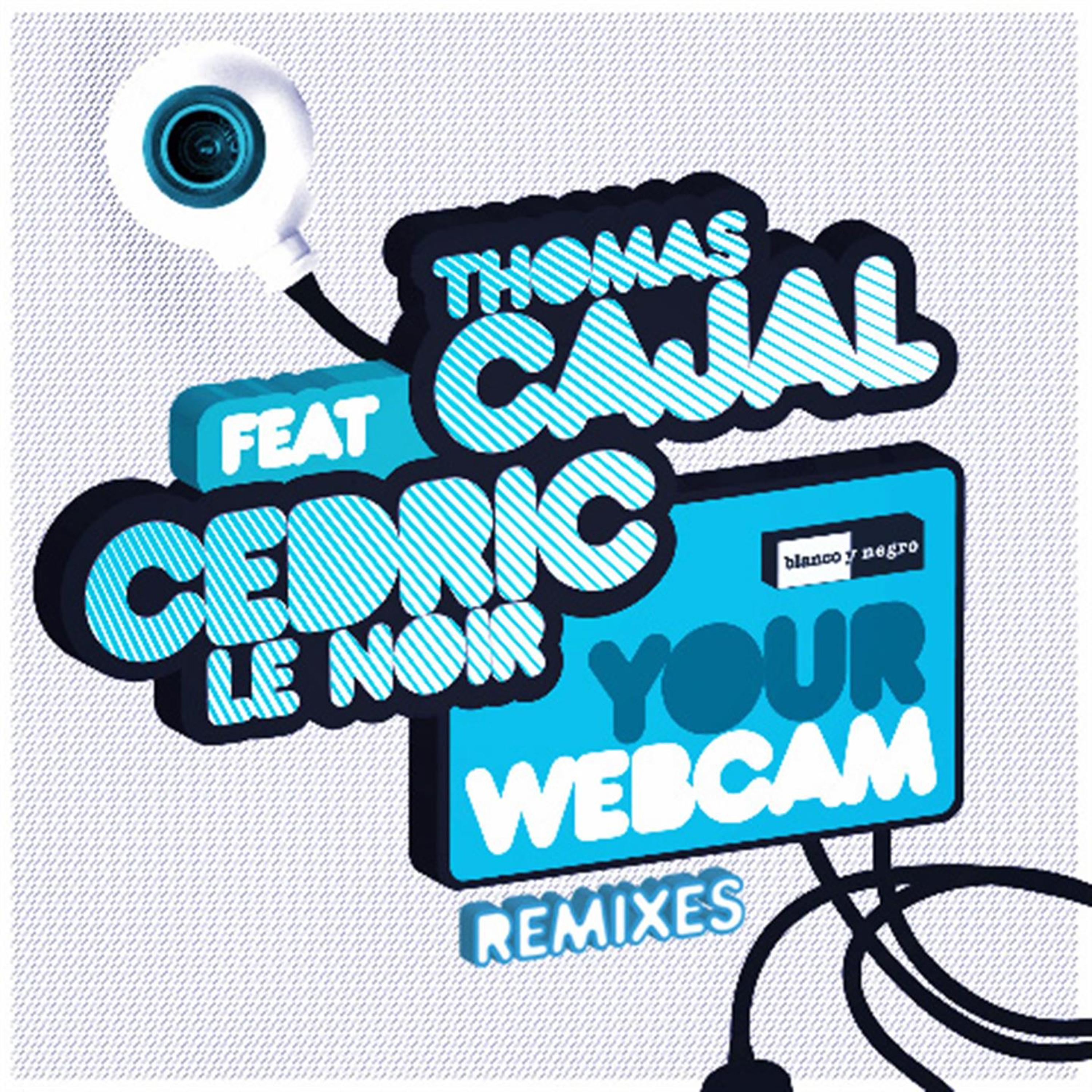 Постер альбома Your Webcam (Remixes)