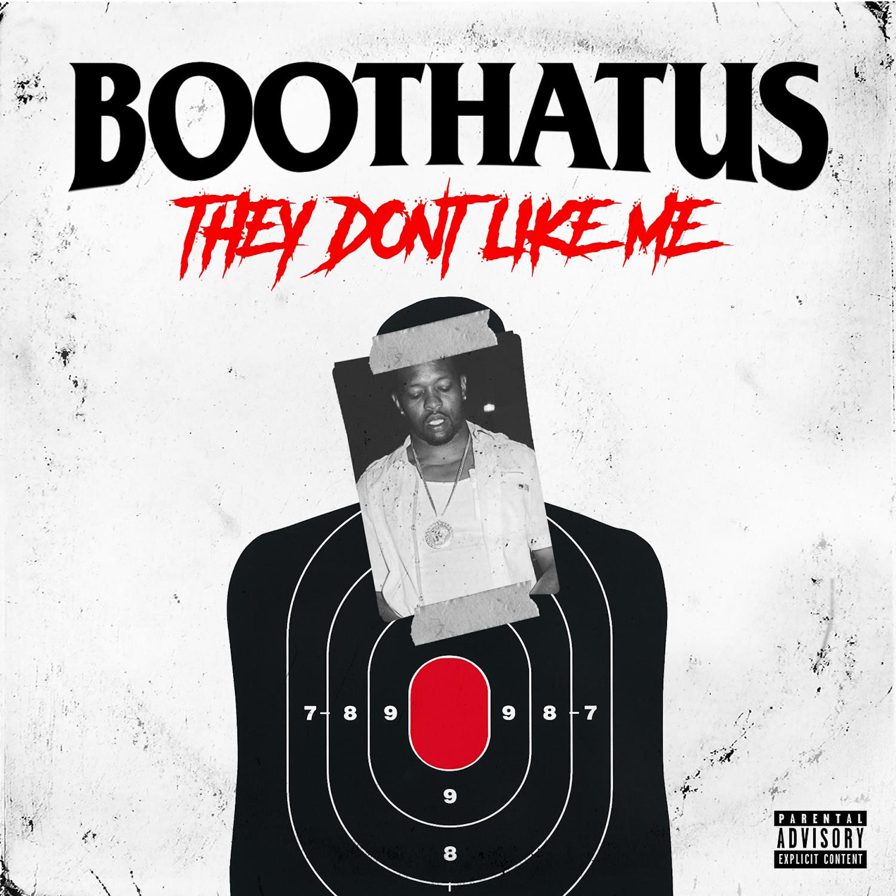 Boothatus - They Don't Like Me