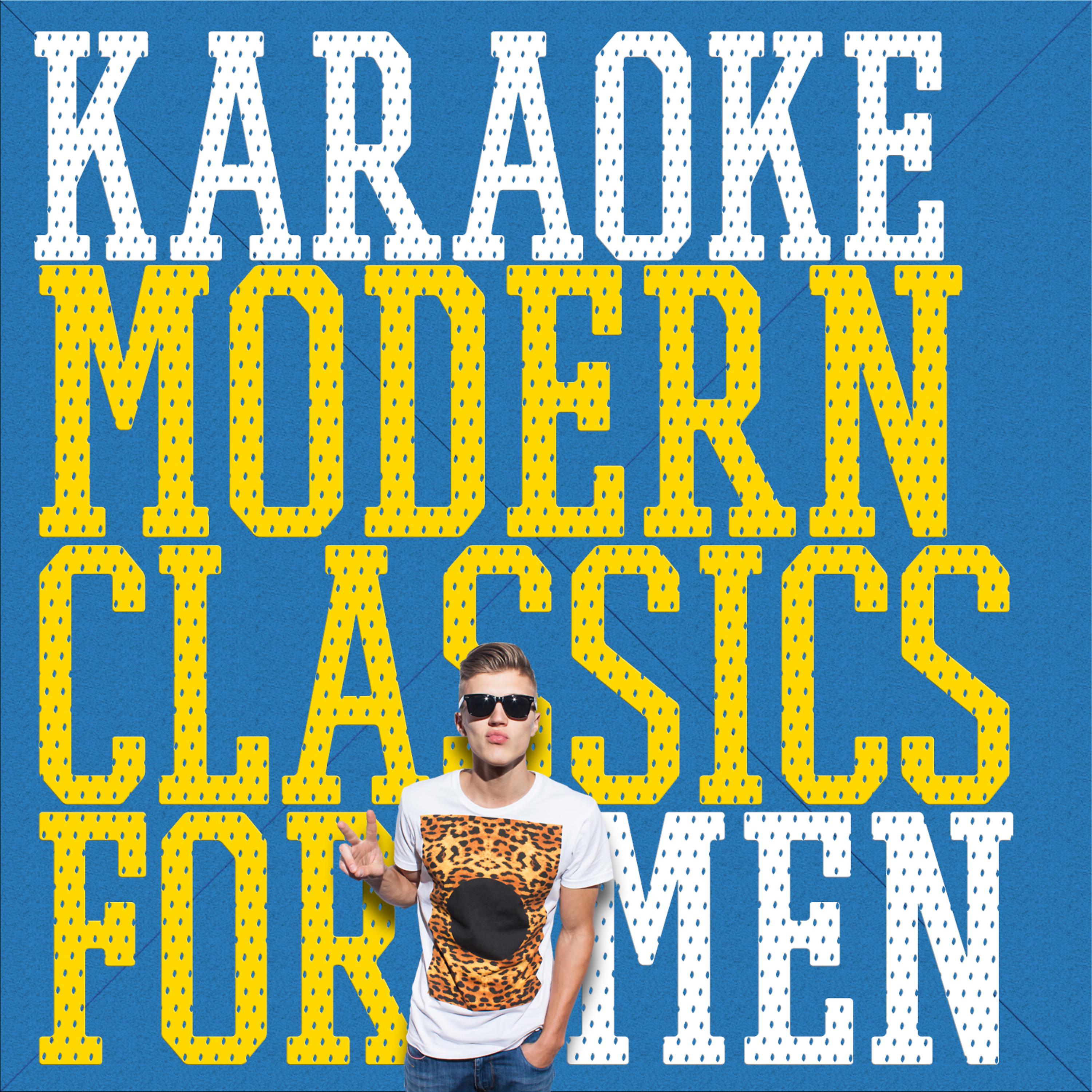 Постер альбома Karaoke - Modern Classics for Men