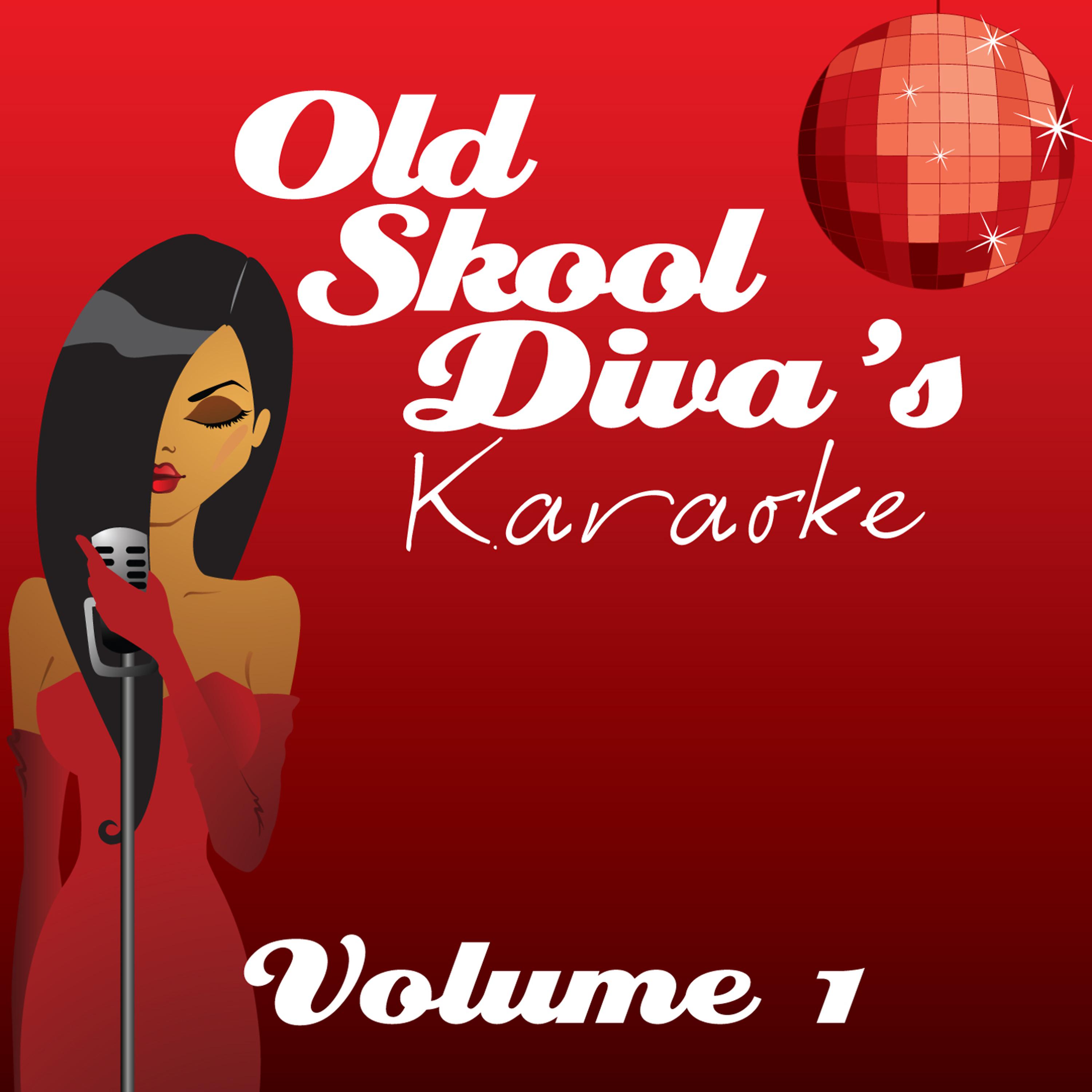 Постер альбома Old Skool Divas Karaoke - Volume 1