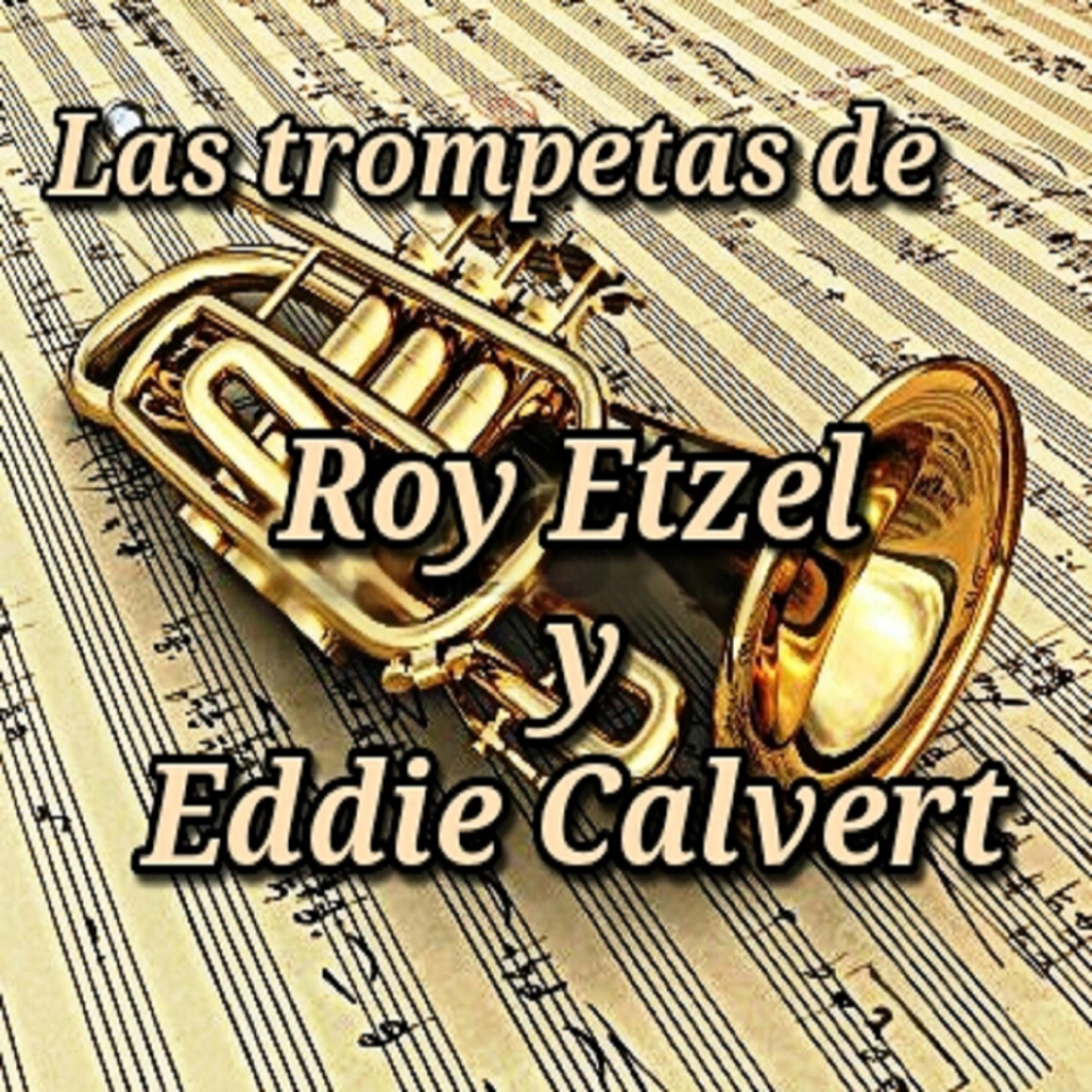 Постер альбома Las Trompetas de Roy Etzel y Eddie Calvert