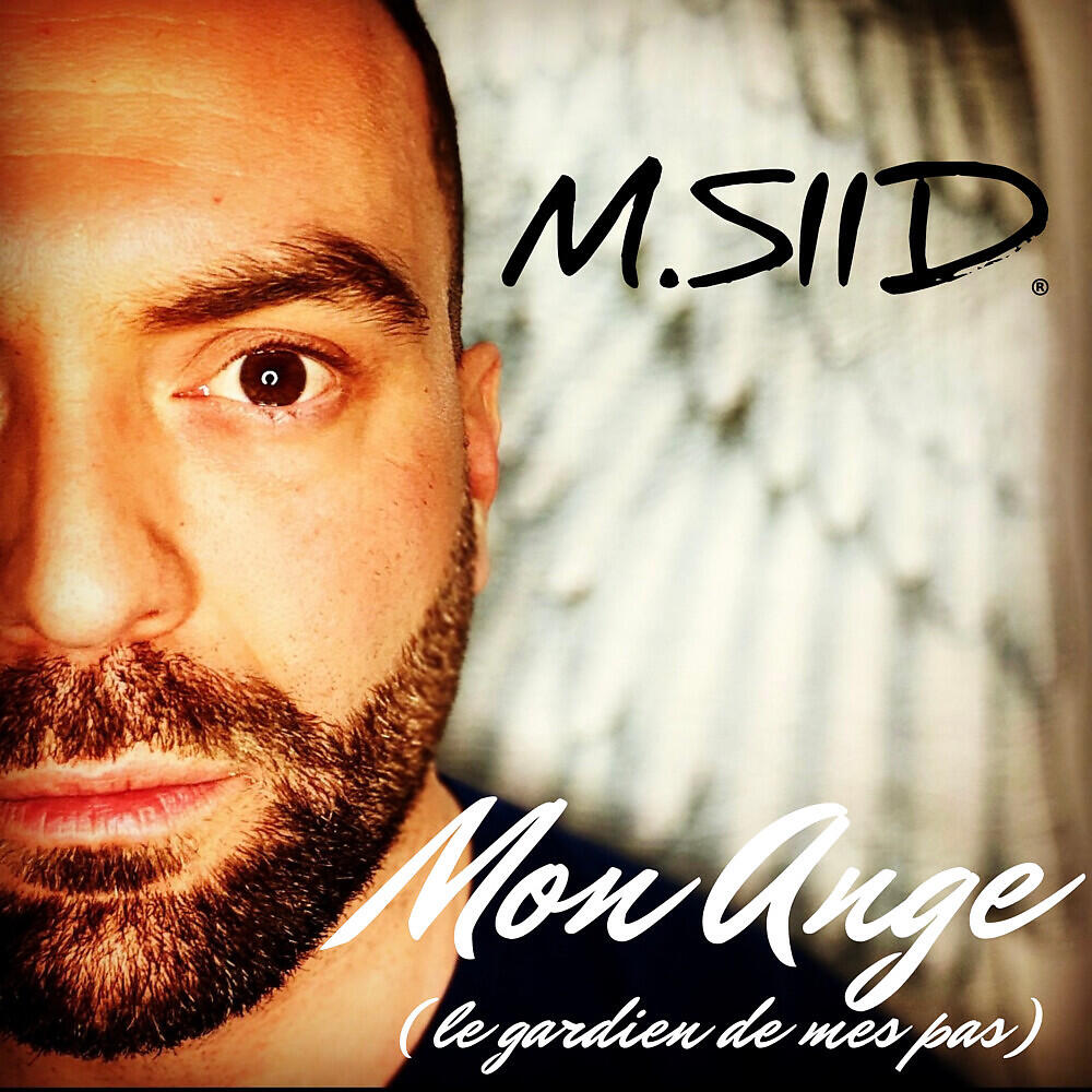 M.SIID - Mon ange (le gardien de mes pas)