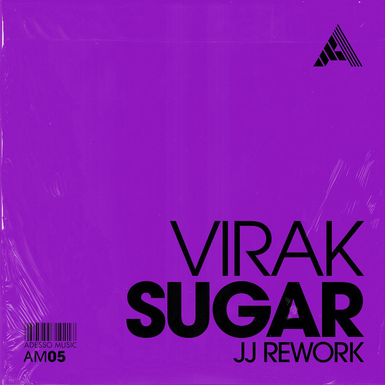 VIRAK - Sugar (JJ Rework)