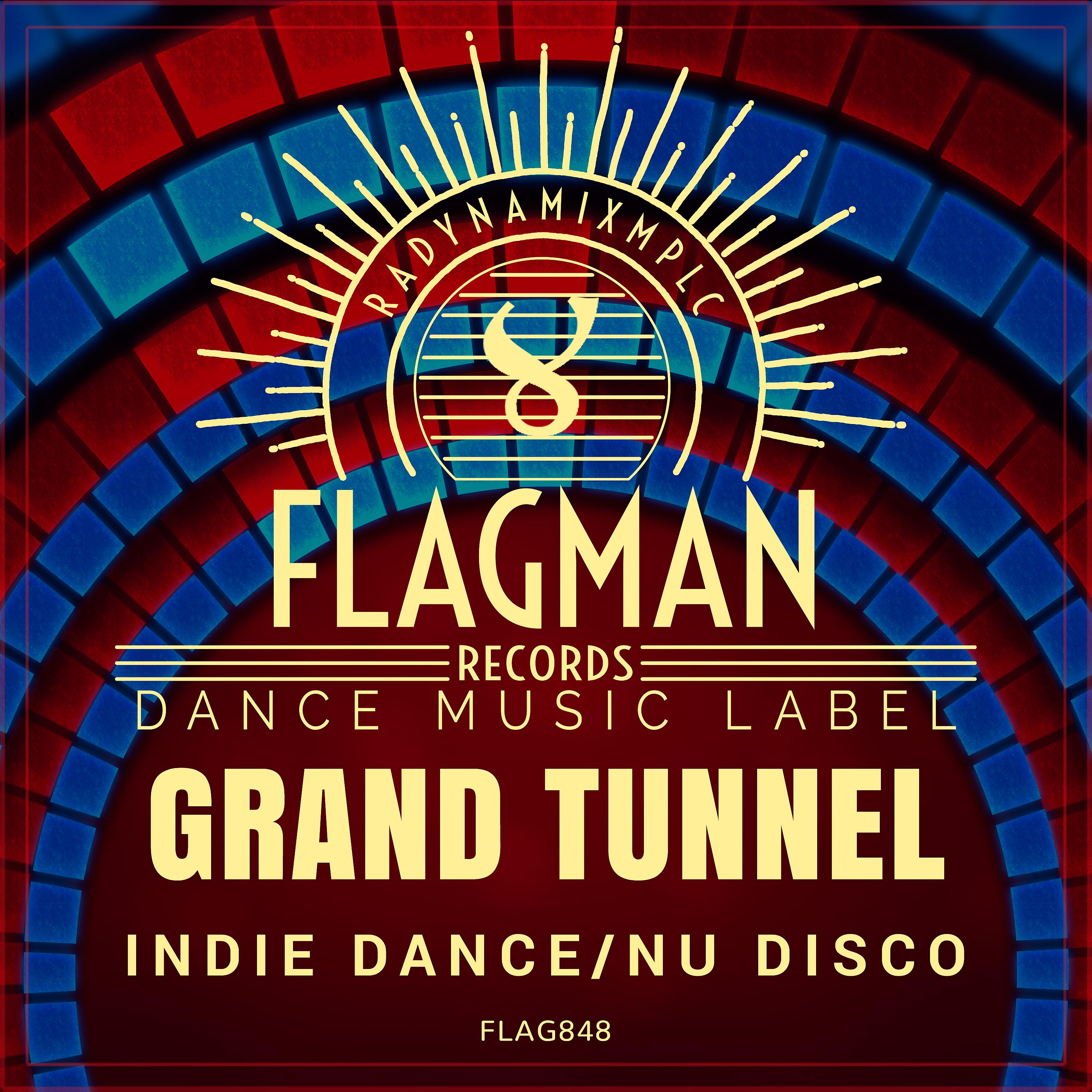 Постер альбома Grand Tunnel Indie Dance Nu Disco