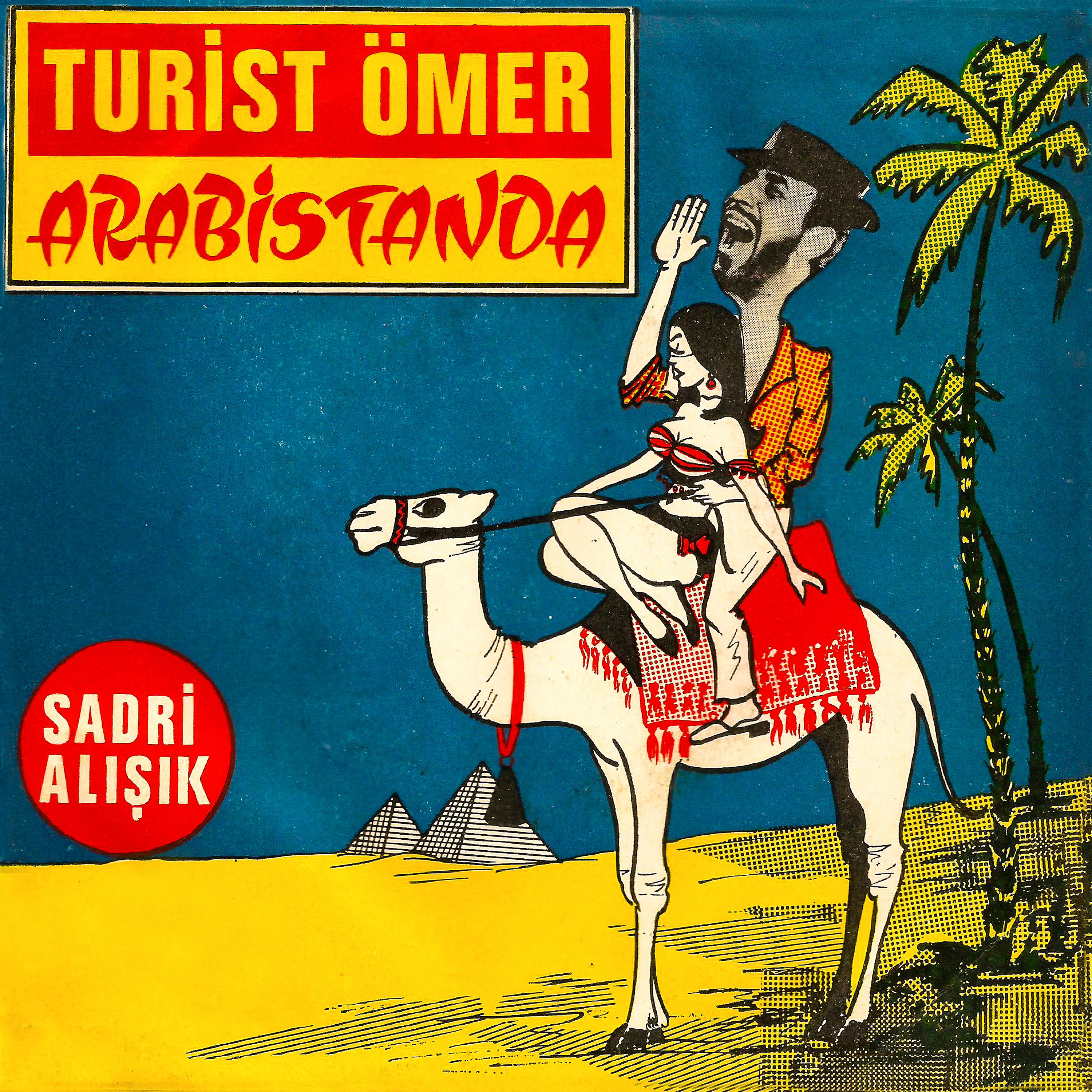 Постер альбома Turist Ömer Arabistan'da