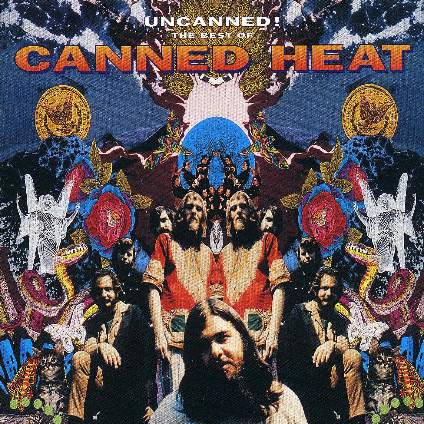 Постер альбома Uncanned! The Best Of Canned Heat