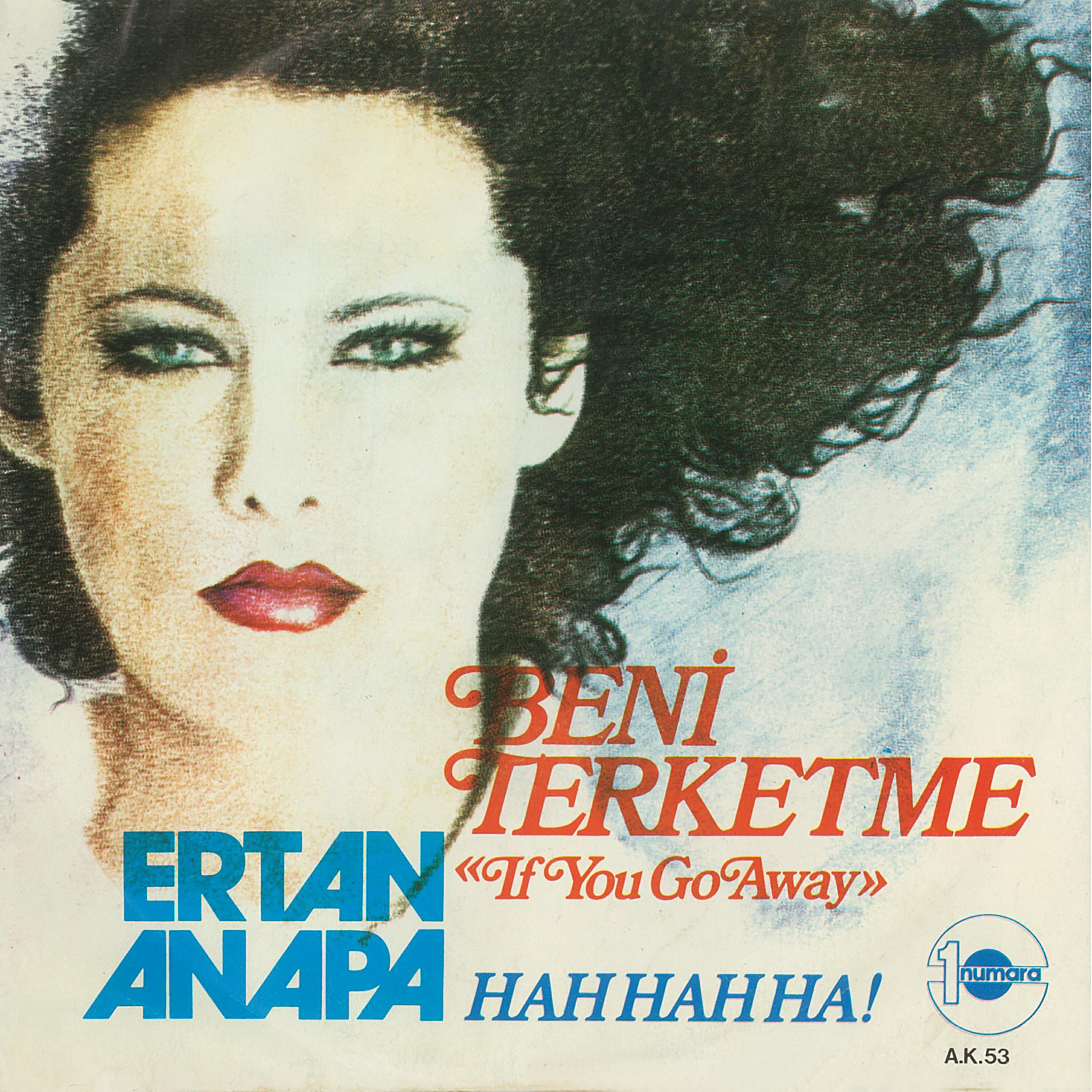 Ertan Anapa - Beni Terketme