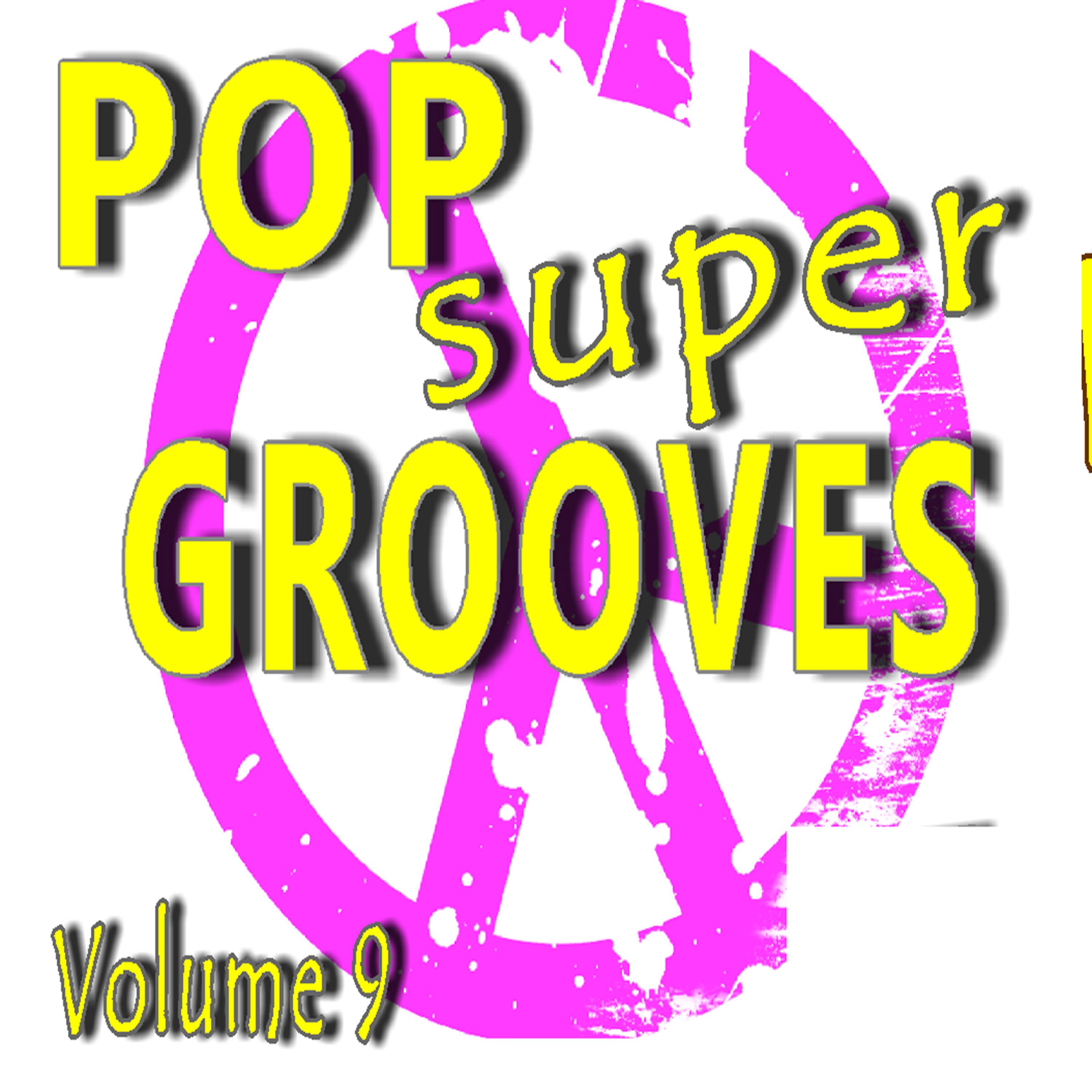 Постер альбома Pop Super Grooves, Vol. 9 (Instrumental)