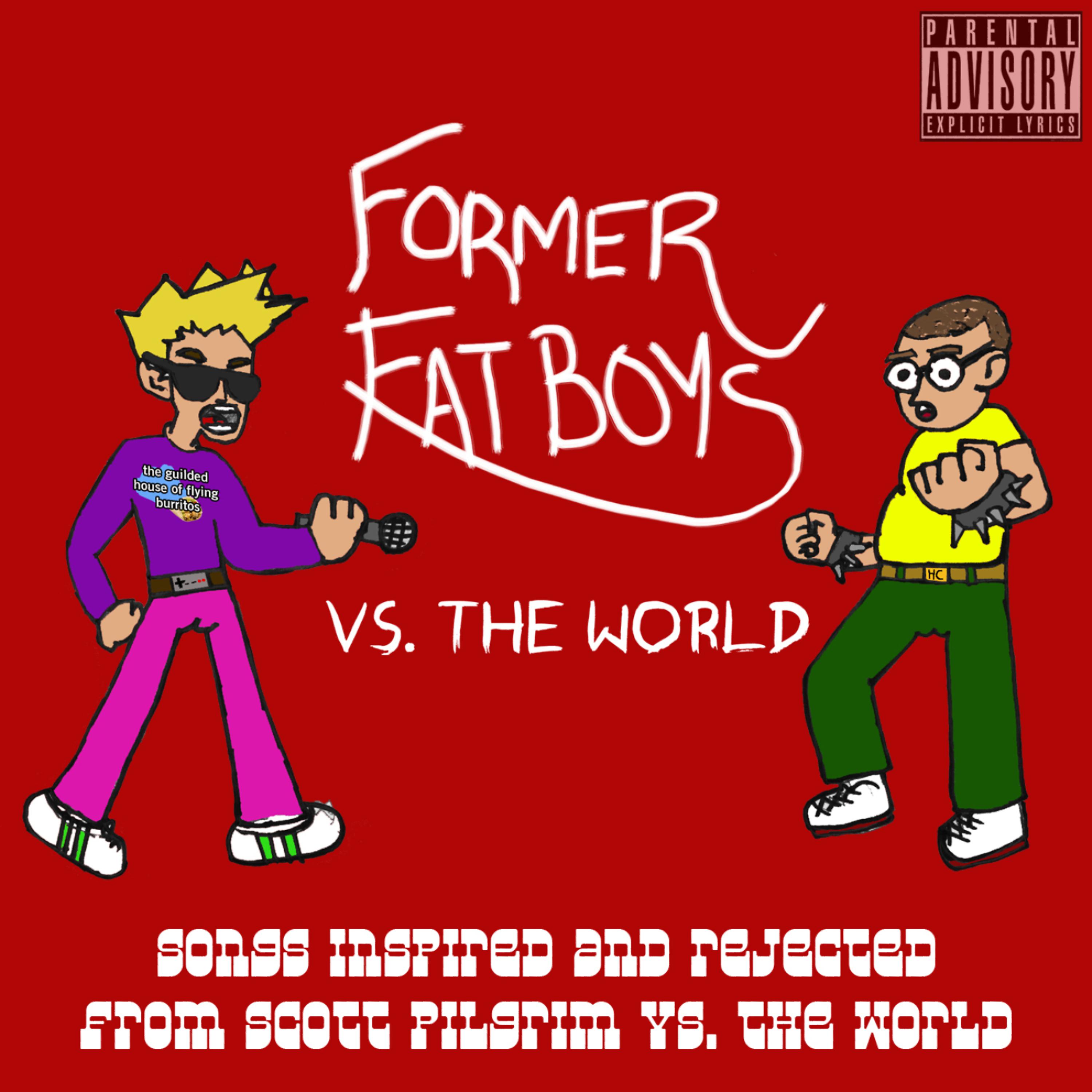 Постер альбома Former Fat Boys vs. The World (Songs inspired by the Scott Pilgrim Vs. The World soundtrack) EP