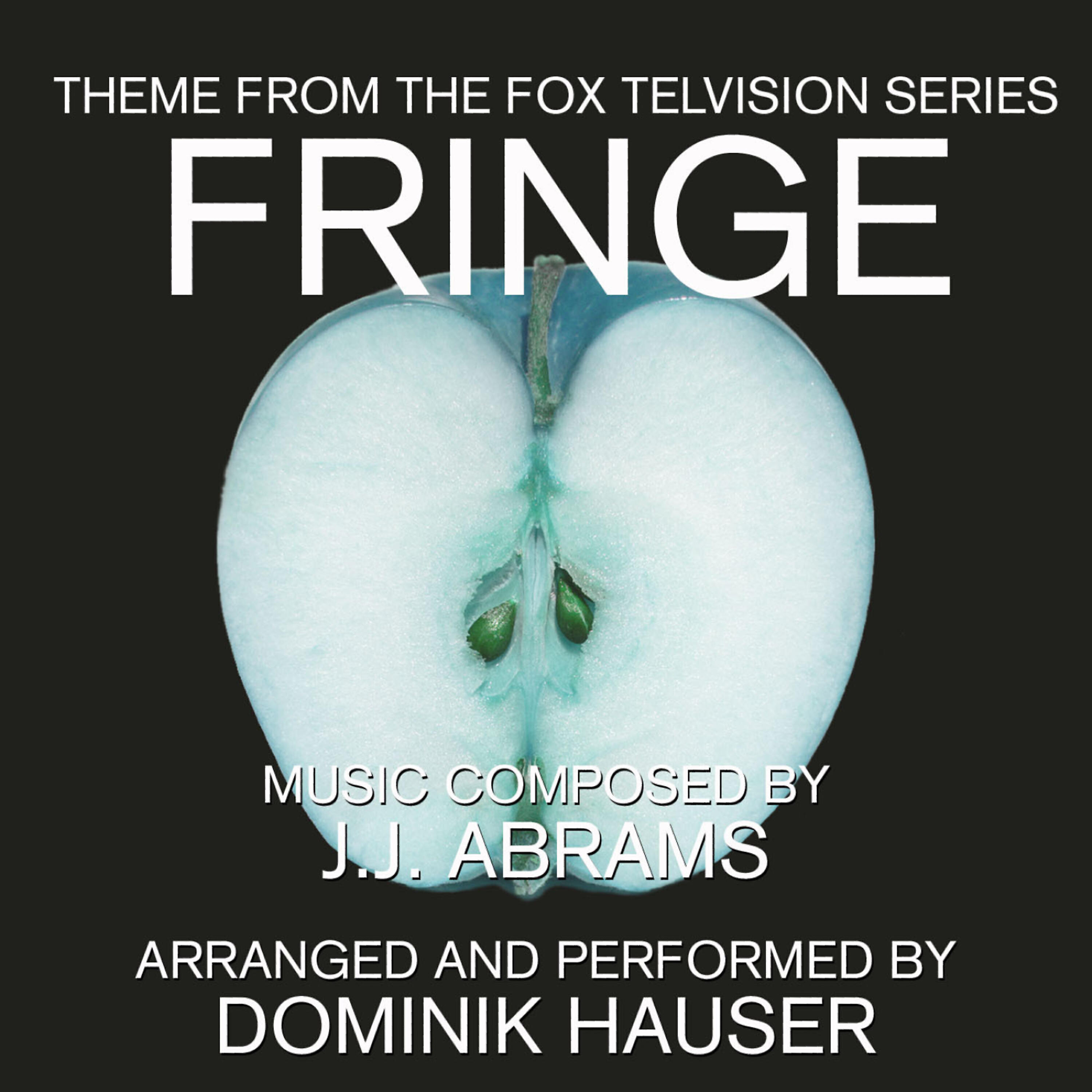 Dominik Hauser - Fringe - Main Title from the Fox TV Series