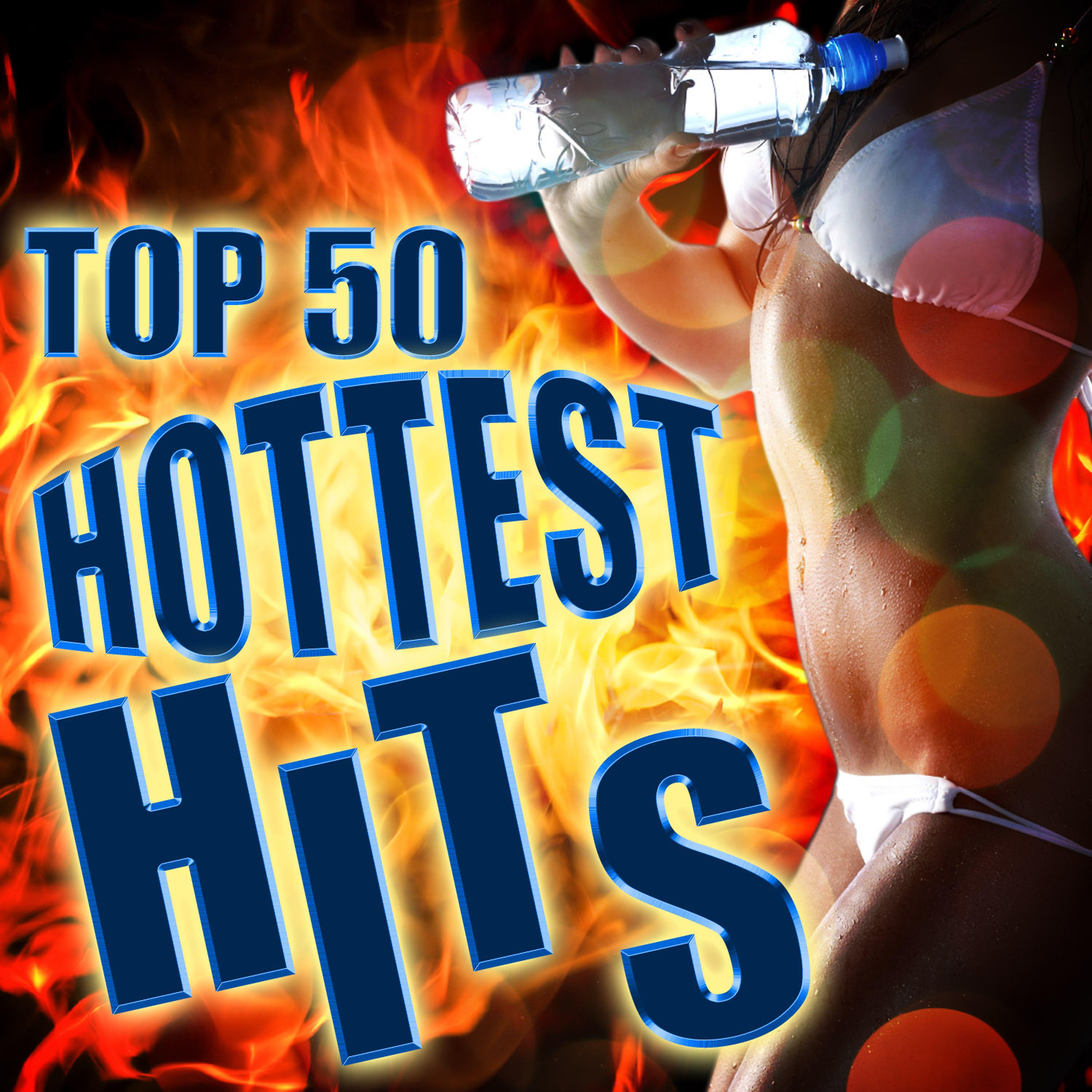 Постер альбома Top 50 Hottest Hits