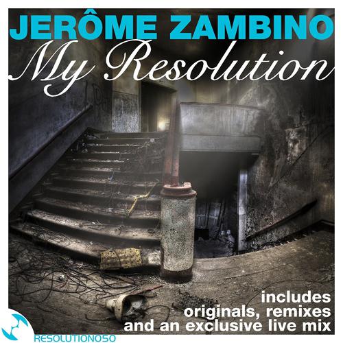 Постер альбома My Resolution By Jerome Zambino