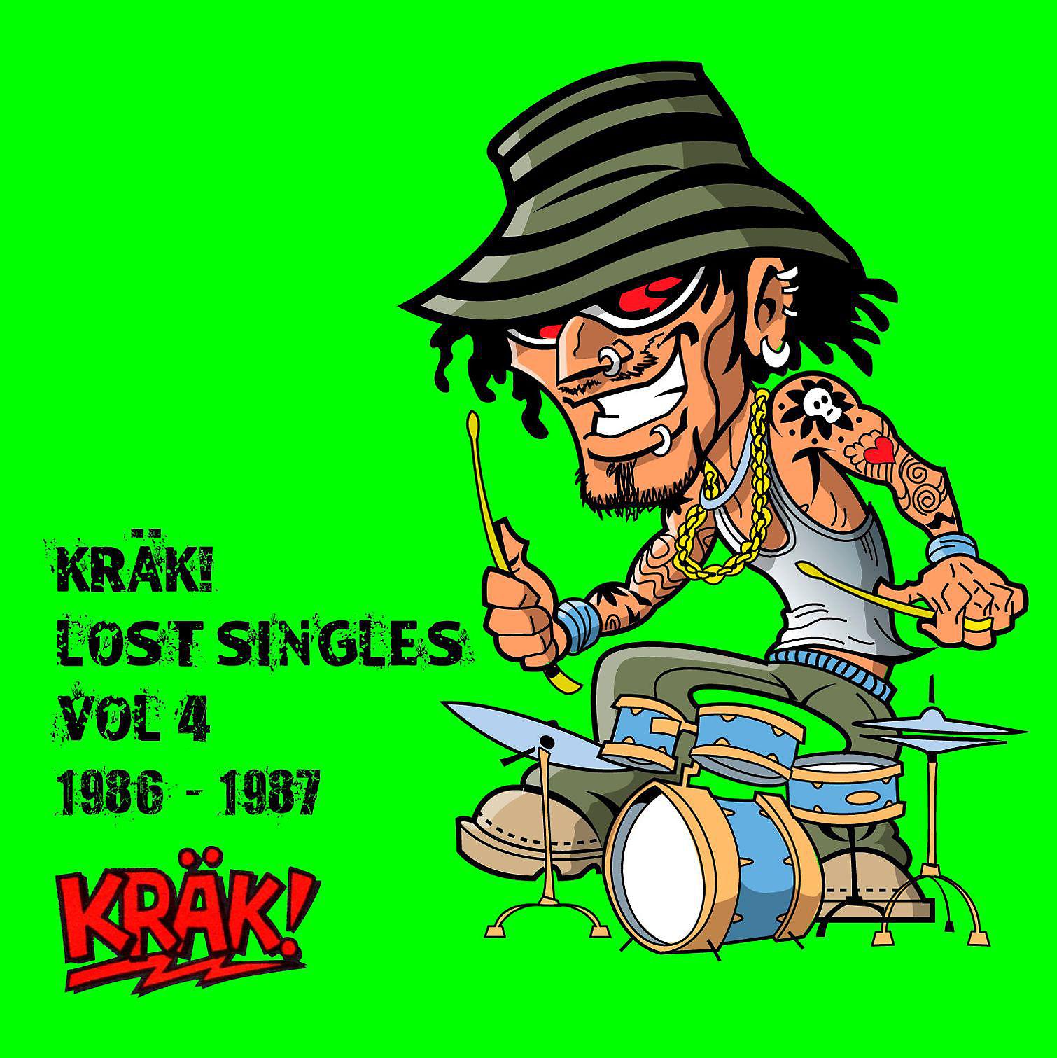 Постер альбома Kräk - Lost Singles Vol 4 1986-1987