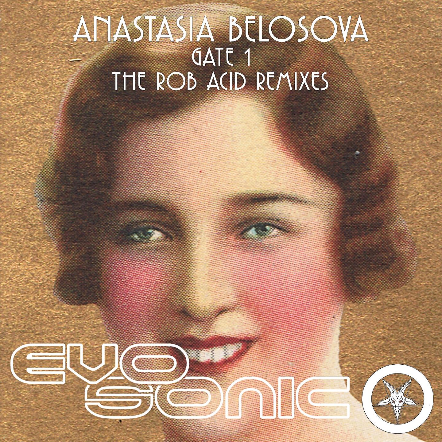 Anastasia Belosova - Gate 1 (Rob Acid Remix 2)