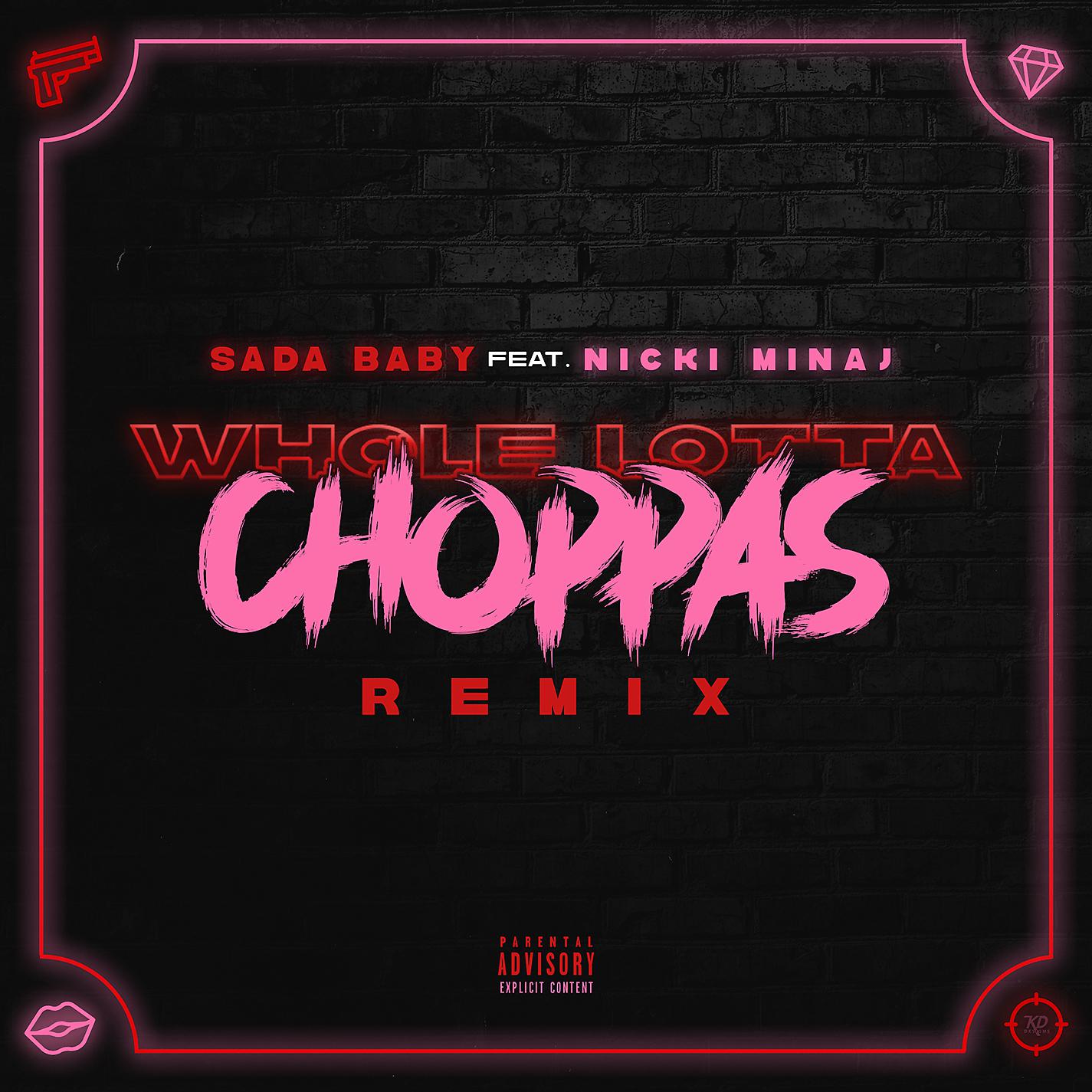 Постер альбома Whole Lotta Choppas (Remix) [feat. Nicki Minaj]