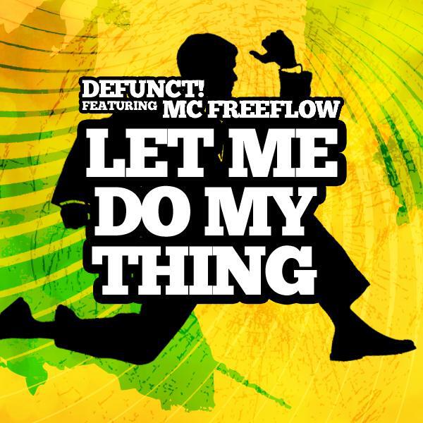 Defunct! - Let Me Do My Thing (Hunter Vaughan Remix)