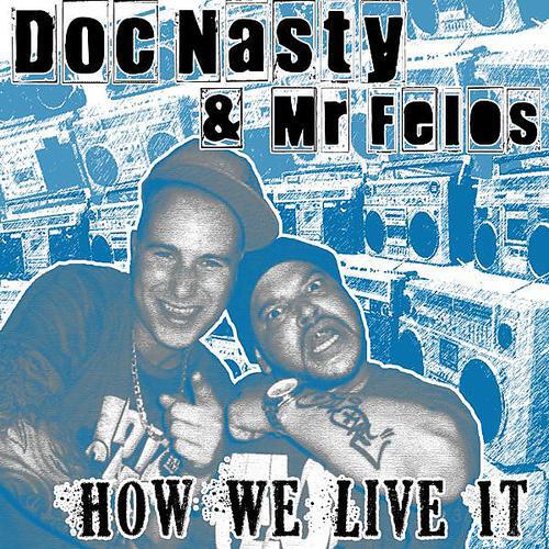 Doc Nasty - How We Live It