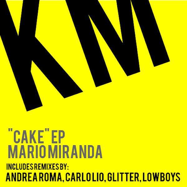 Mario Miranda - Cake (Lowboys Remix)