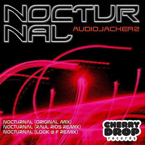 Audiojackerz - Nocturnal (Look @ F)