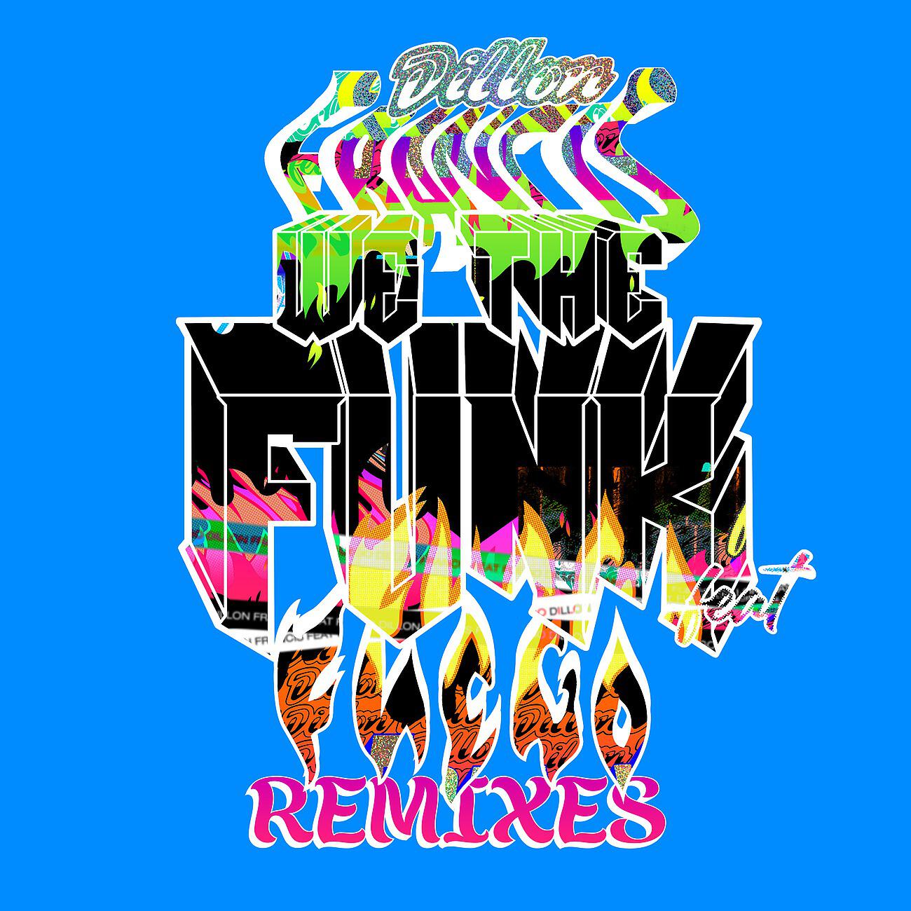 Dillon Francis - We The Funk (Leon Lour Remix)