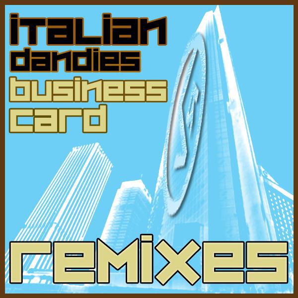 Italian Dandies - Business Card (Magic Sound Remix)