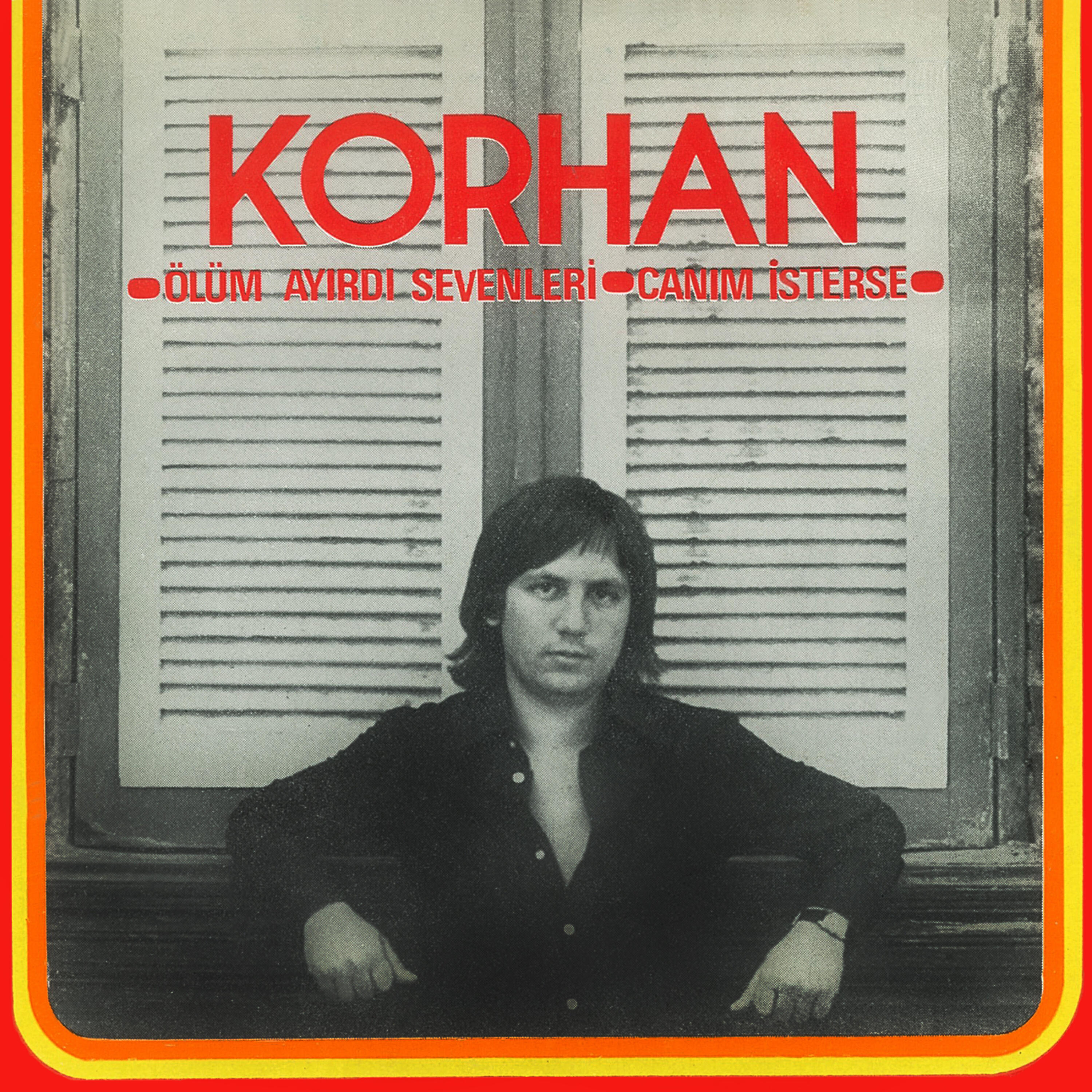 Korhan - Canım İsterse