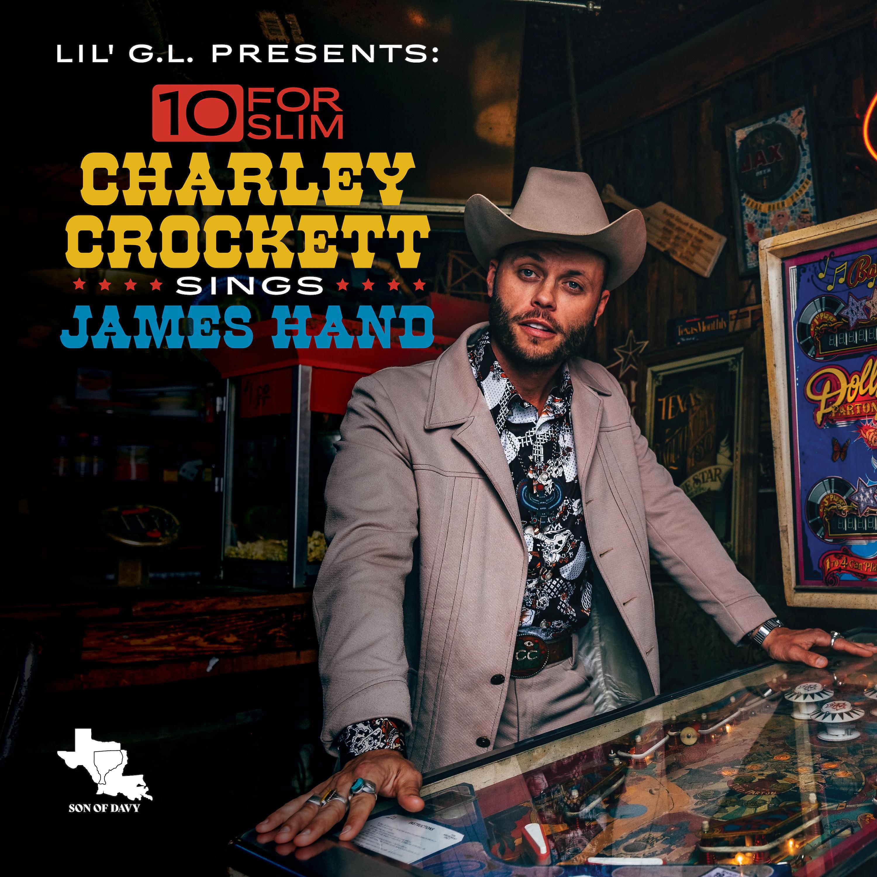 Постер альбома 10 for Slim: Charley Crockett Sings James Hand