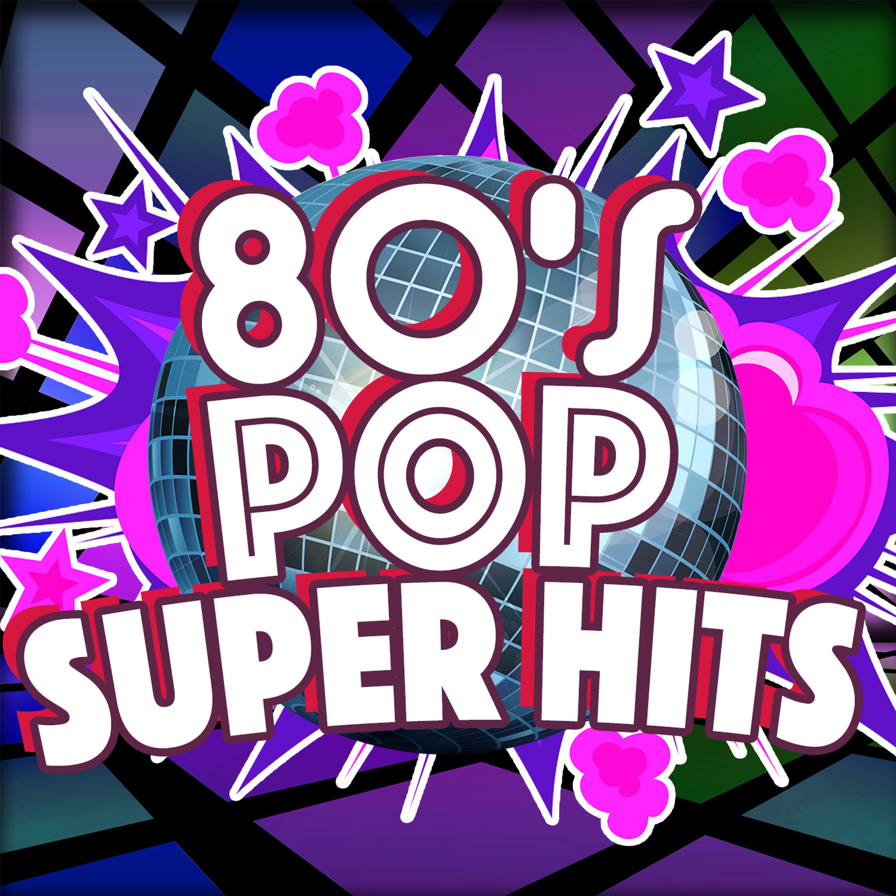 Постер альбома 80's Pop Super Hits