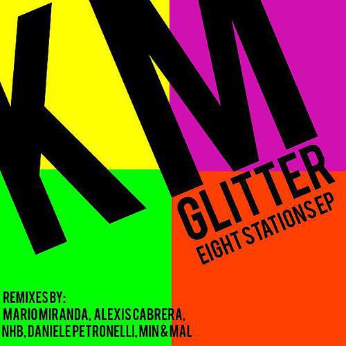 Glitter - Eight Stations (Mario Miranda Remix)