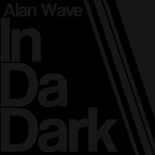 Alan Wave - In Da Dark (Marc Systematic Remix)