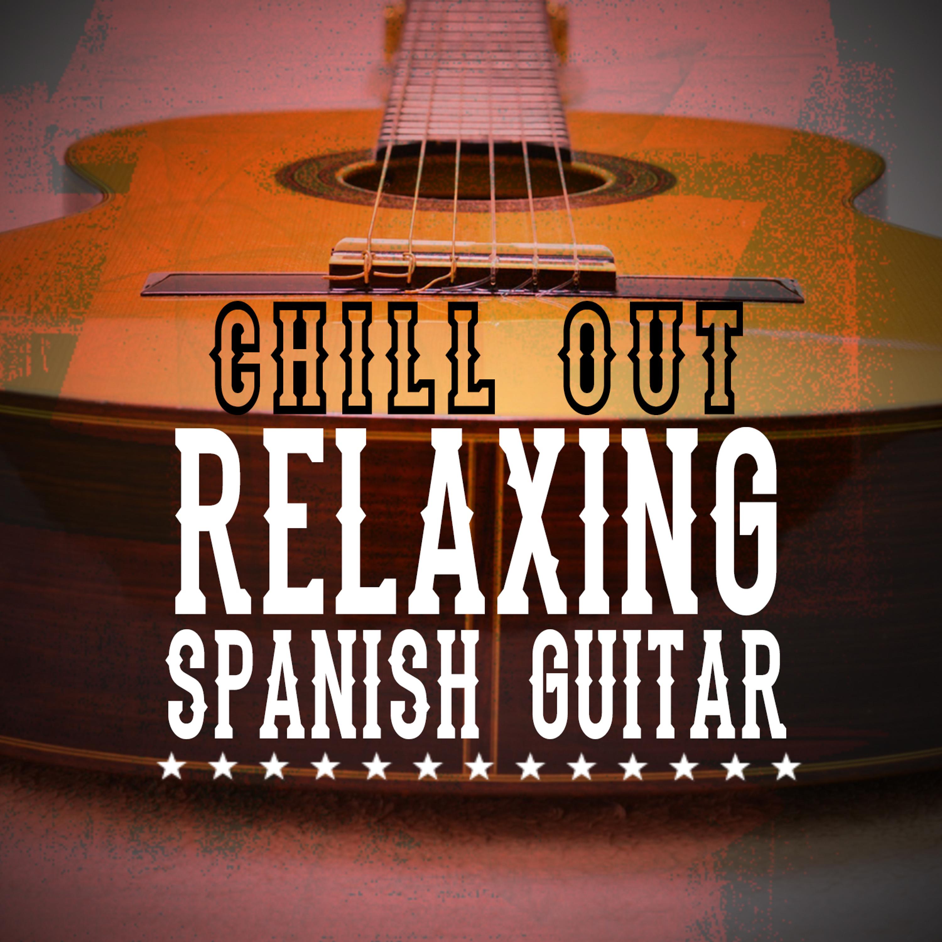 Постер альбома Chill out Relaxing Spanish Guitar