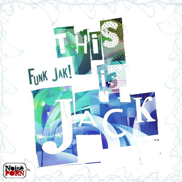 Funk Jak! - Fidget Warrior