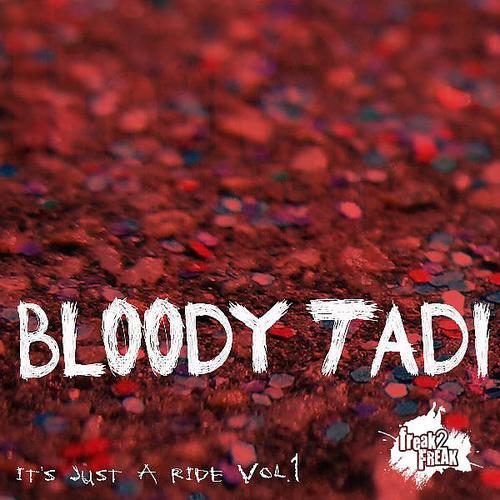 Bloody Tadi - Motion Your Body