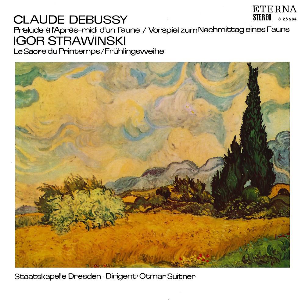 Постер альбома Debussy: Prélude à L'Après-midi d'un faune / Stravinsky: Le Sacre du printemps